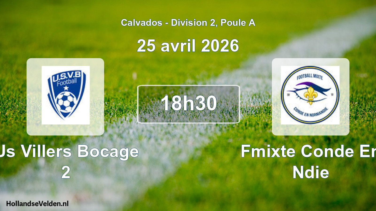 Scheduled Match: Us Villers Bocage 2 - Fmixte Conde En Ndie (25 April 2026)