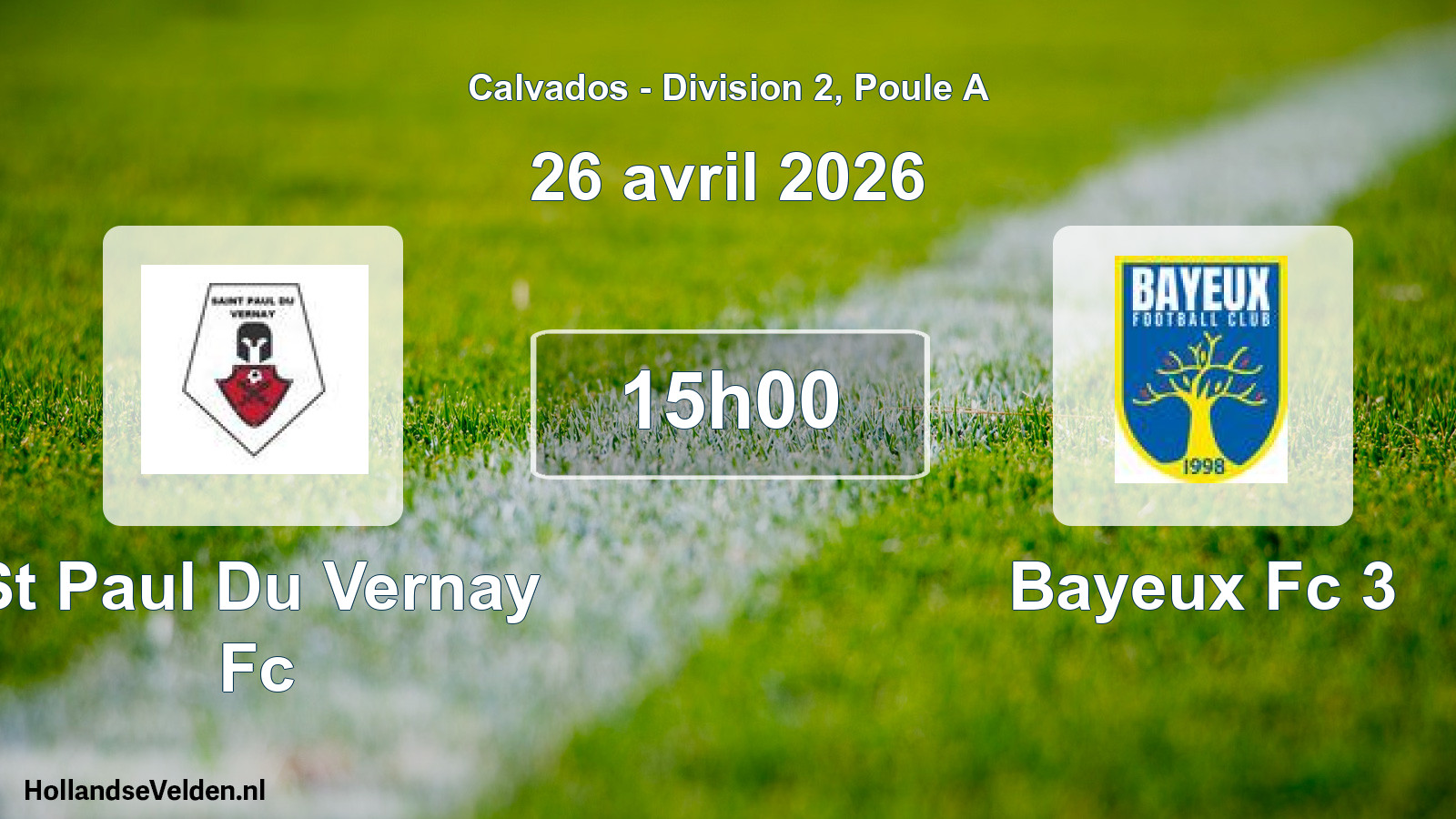 Geplande wedstrijd: St Paul Du Vernay Fc - Bayeux Fc 3 (26 avril 2026)
