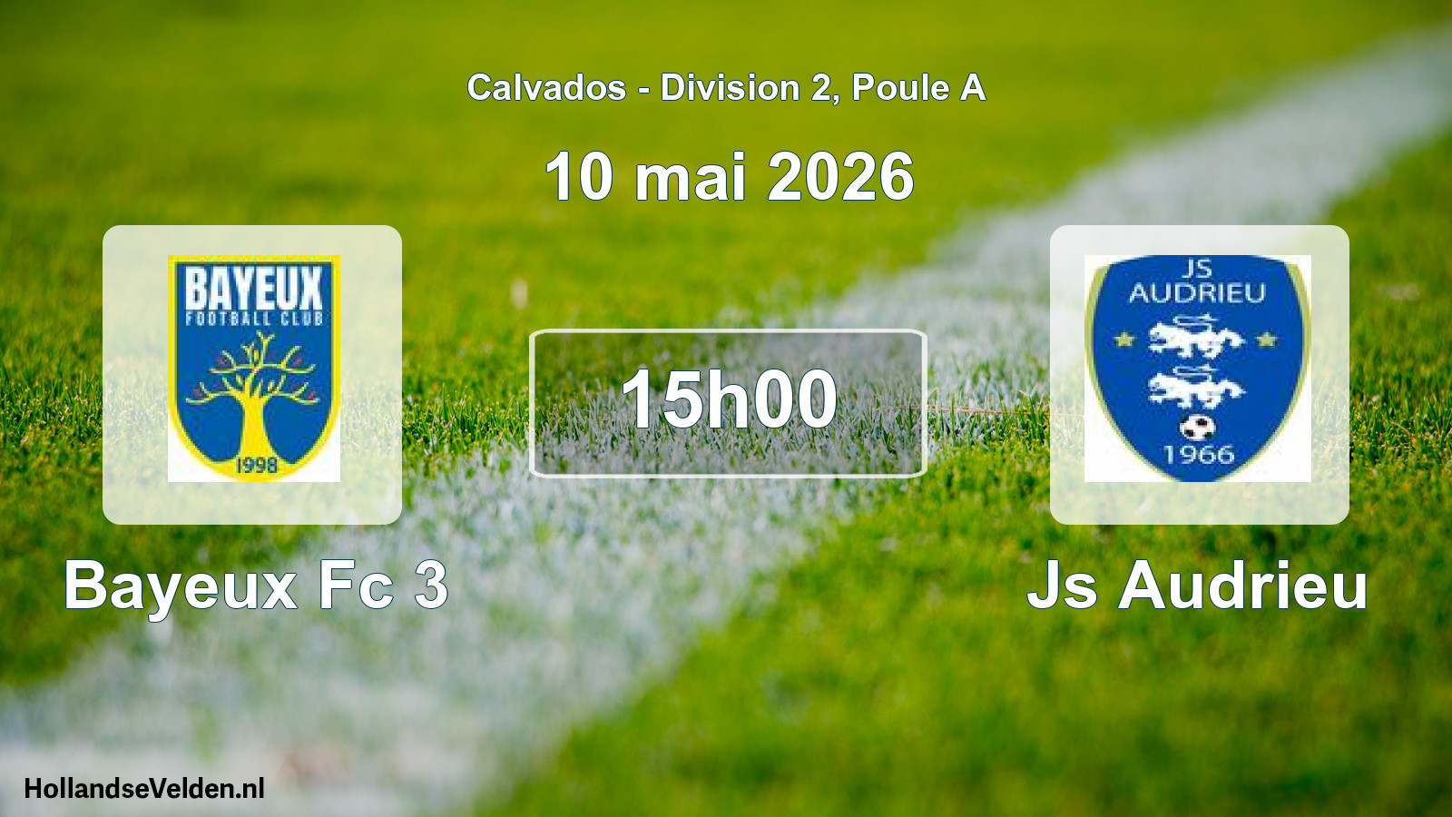 Geplande wedstrijd: Bayeux Fc 3 - Js Audrieu (10 mai 2026)