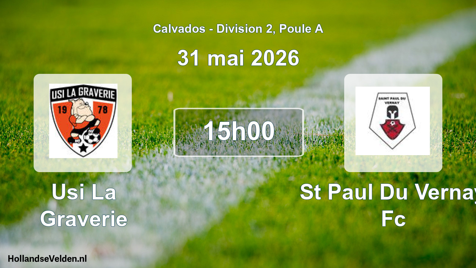 Scheduled Match: Usi La Graverie - St Paul Du Vernay Fc (31 May 2026)