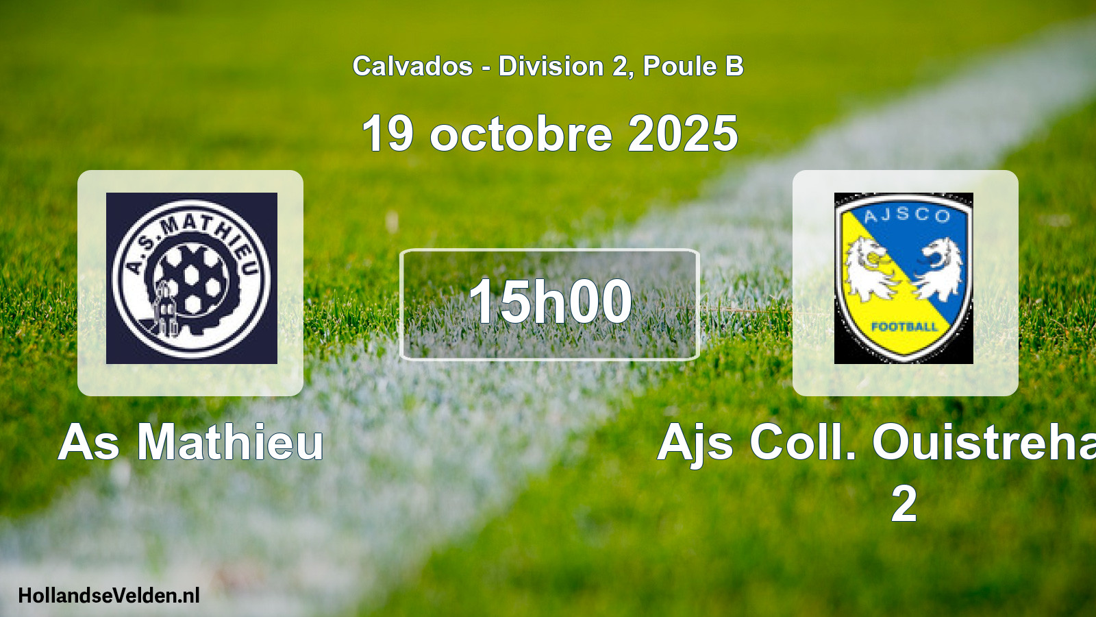 Geplande wedstrijd: As Mathieu - Ajs Coll. Ouistreham 2 (19 oktober 2025)