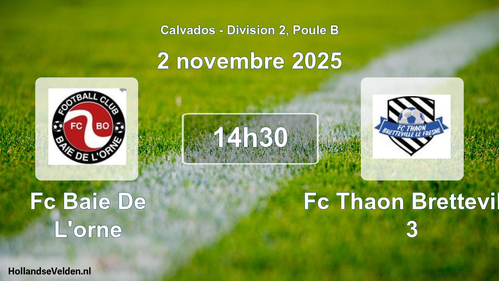 Geplande wedstrijd: Fc Baie De L'orne - Fc Thaon Bretteville 3 (2 novembre 2025)