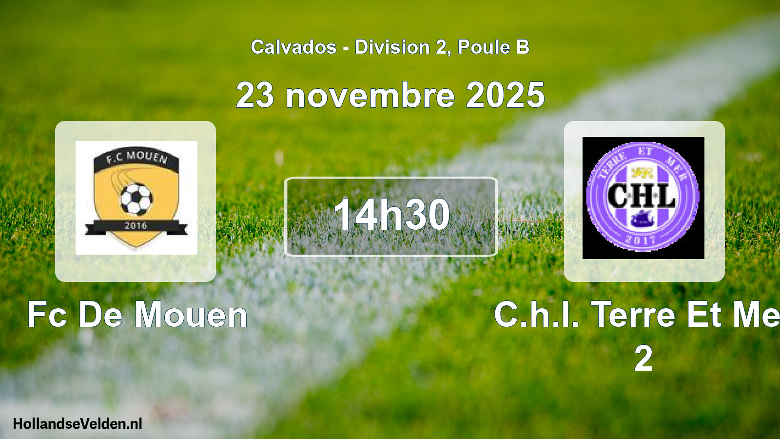 Geplande wedstrijd: Fc De Mouen - C.h.l. Terre Et Mer 2 (23 novembre 2025)