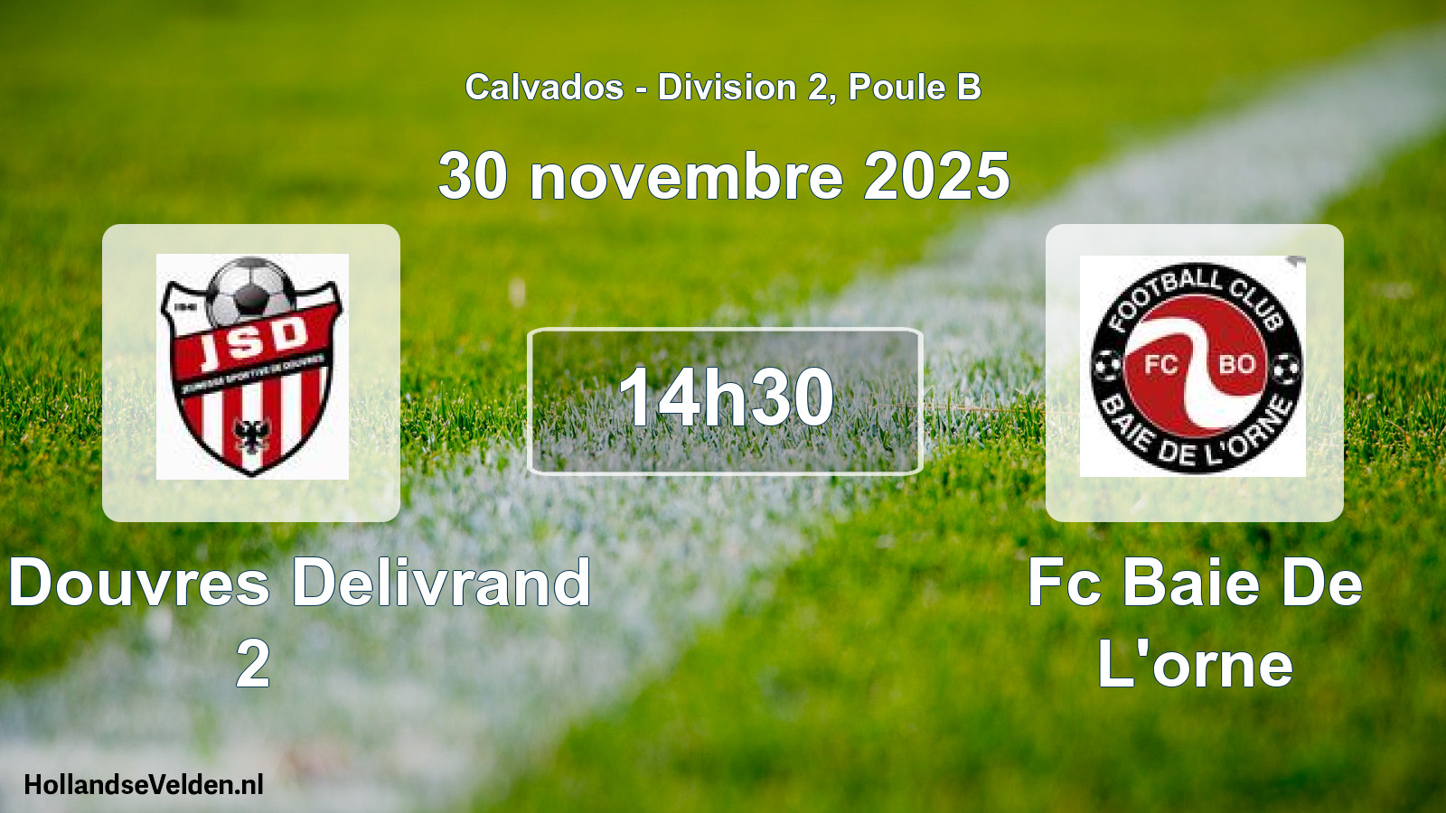 Geplande wedstrijd: Js Douvres Delivrand 2 - Fc Baie De L'orne (30 novembre 2025)