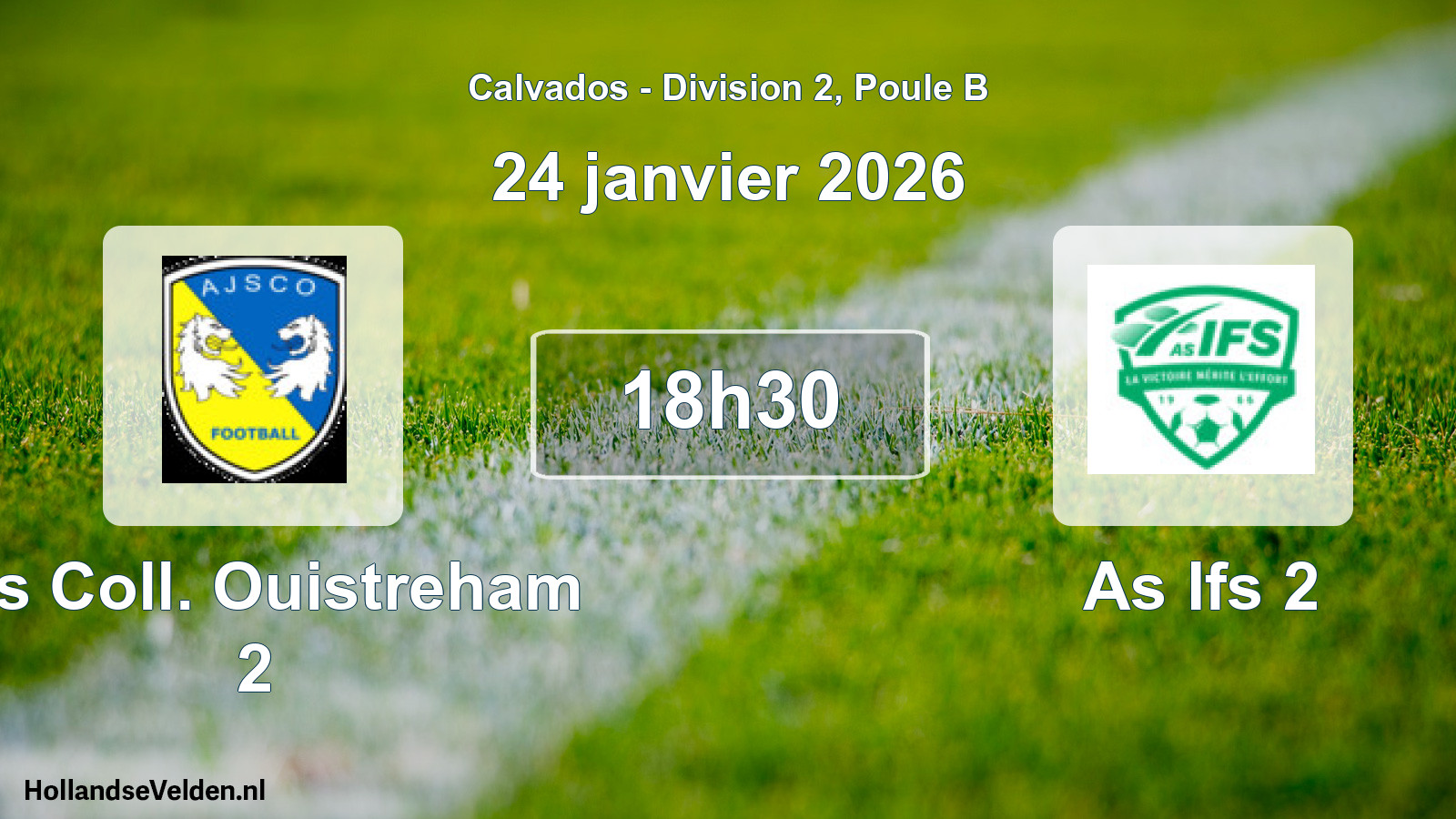 Geplande wedstrijd: Ajs Coll. Ouistreham 2 - As Ifs 2 (24 janvier 2026)