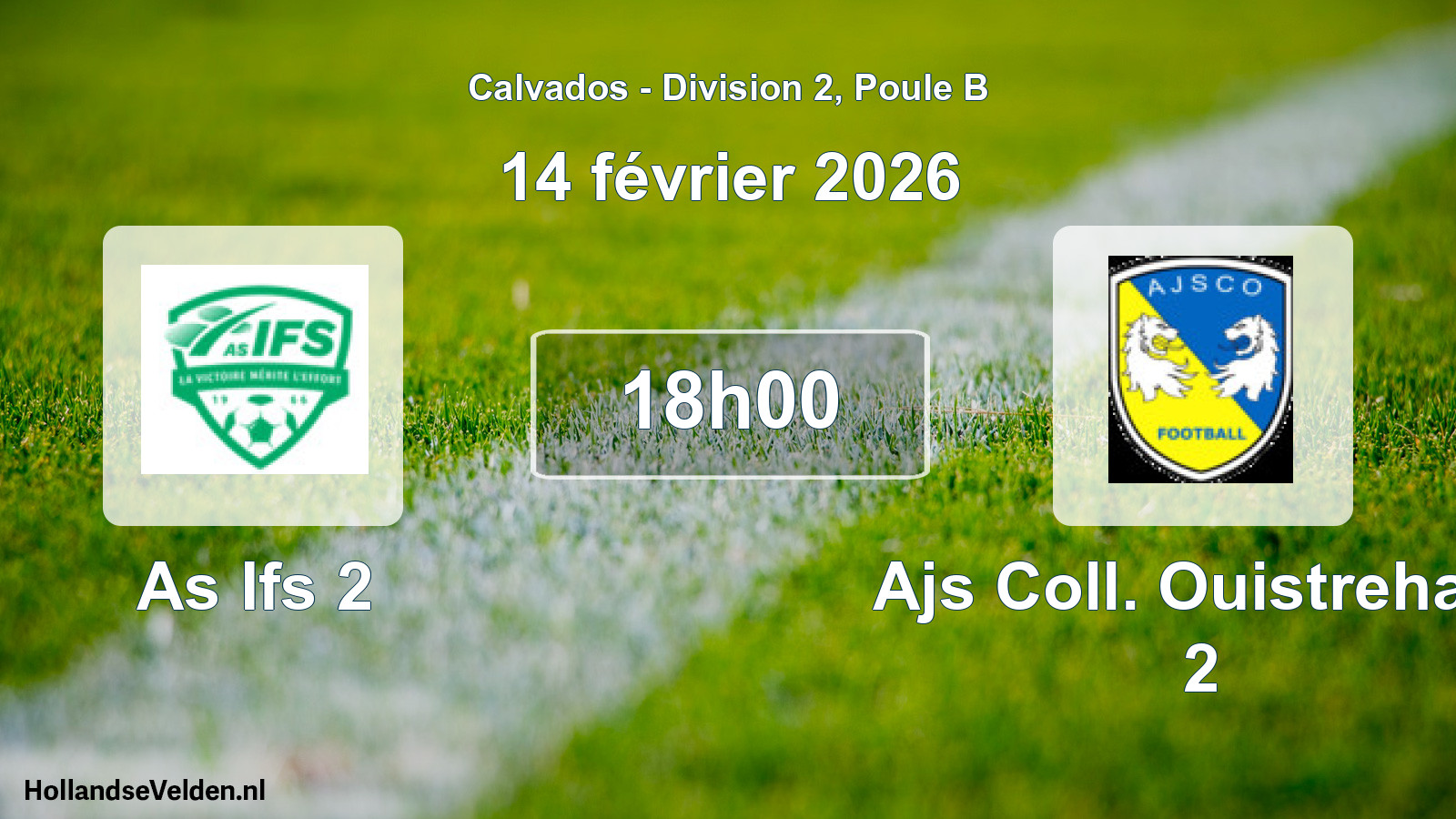 Geplande wedstrijd: As Ifs 2 - Ajs Coll. Ouistreham 2 (14 février 2026)