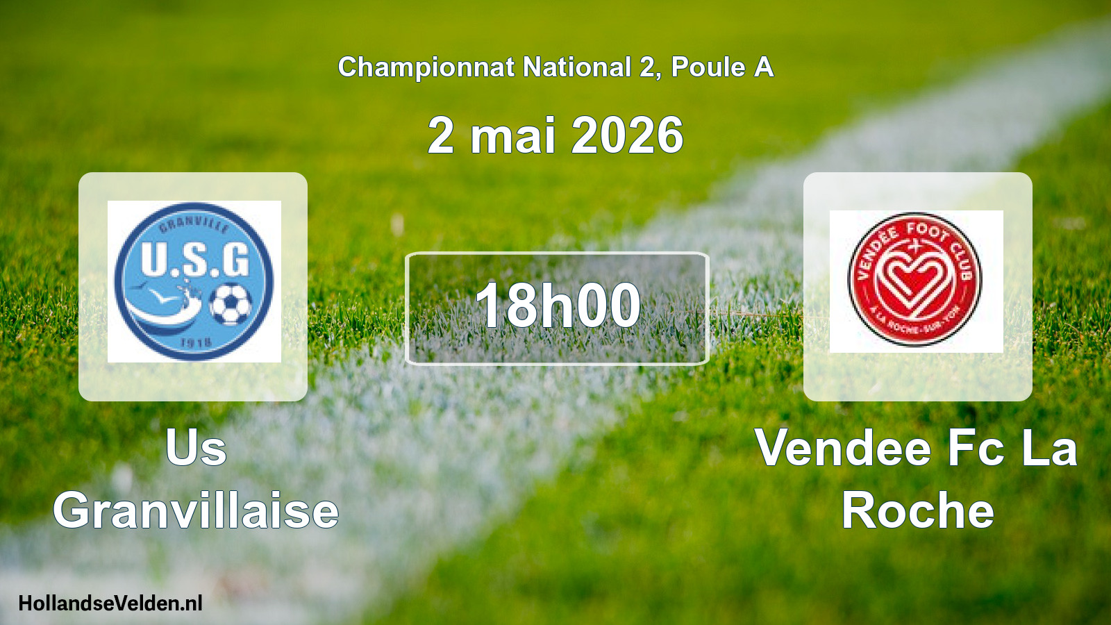 Geplande wedstrijd: Us Granvillaise - Vendee Fc La Roche (2 mei 2026)