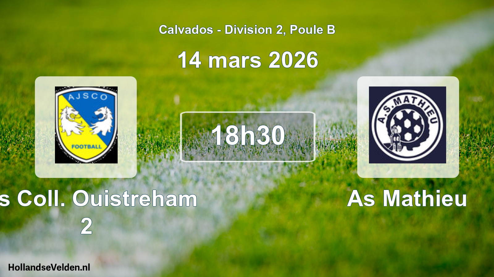 Geplande wedstrijd: Ajs Coll. Ouistreham 2 - As Mathieu (14 maart 2026)