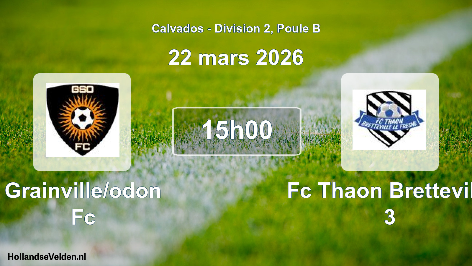 Geplande wedstrijd: Grainville/odon Fc - Fc Thaon Bretteville 3 (22 maart 2026)