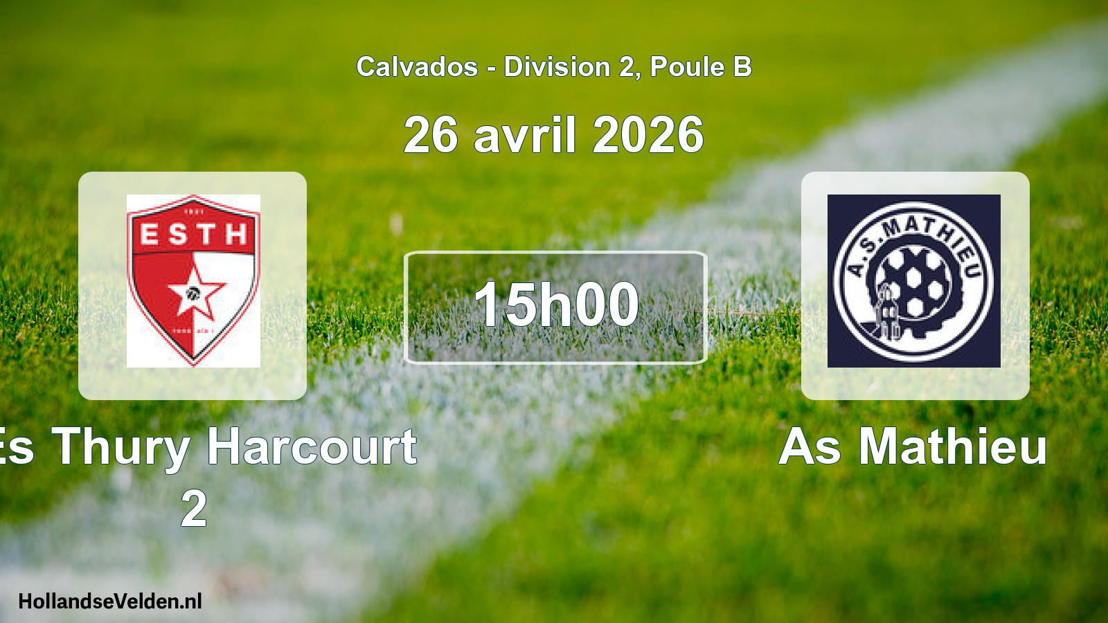 Scheduled Match: Es Thury Harcourt 2 - As Mathieu (26 April 2026)