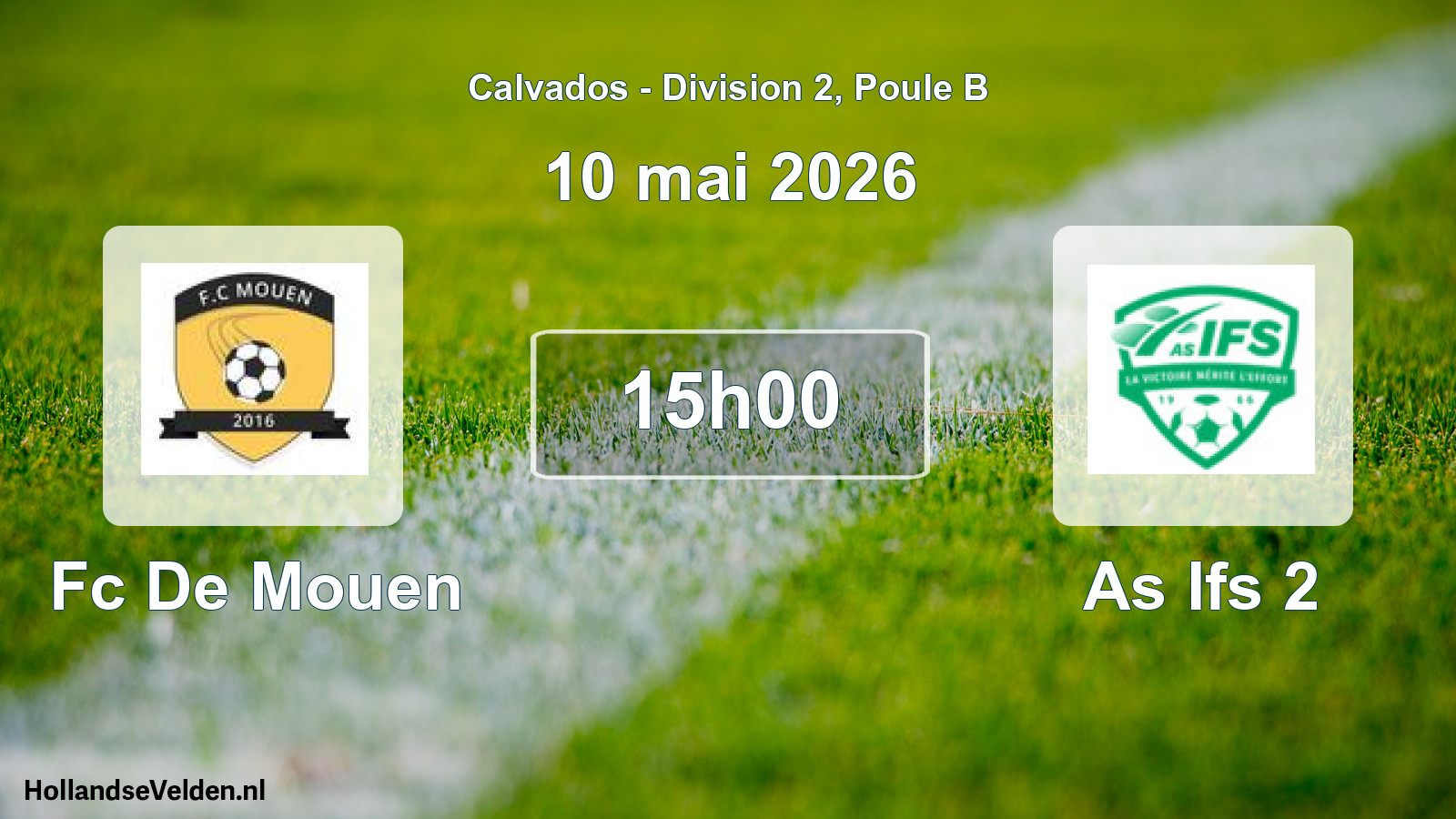 Geplande wedstrijd: Fc De Mouen - As Ifs 2 (10 mai 2026)