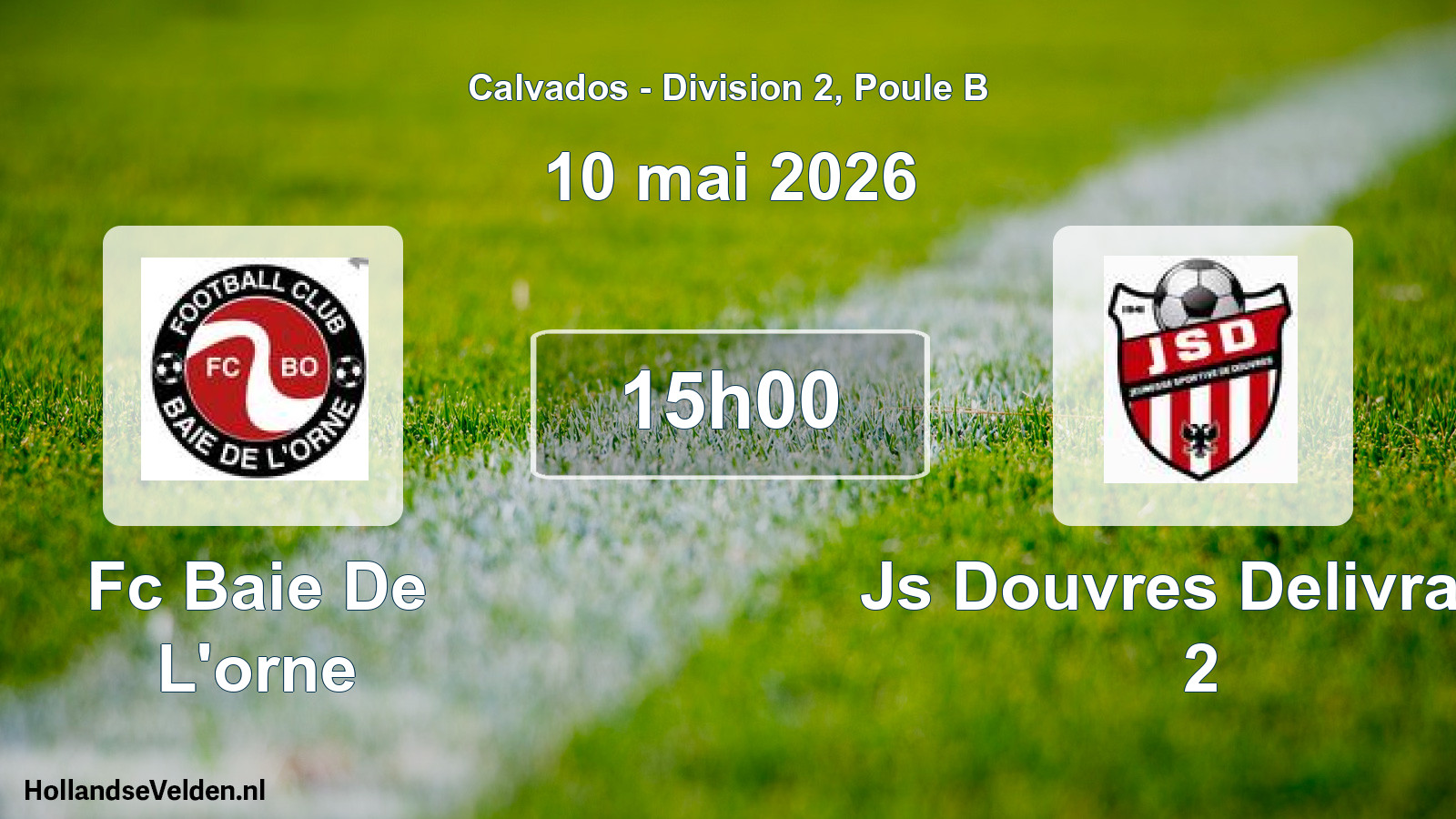 Geplande wedstrijd: Fc Baie De L'orne - Js Douvres Delivrand 2 (10 mai 2026)