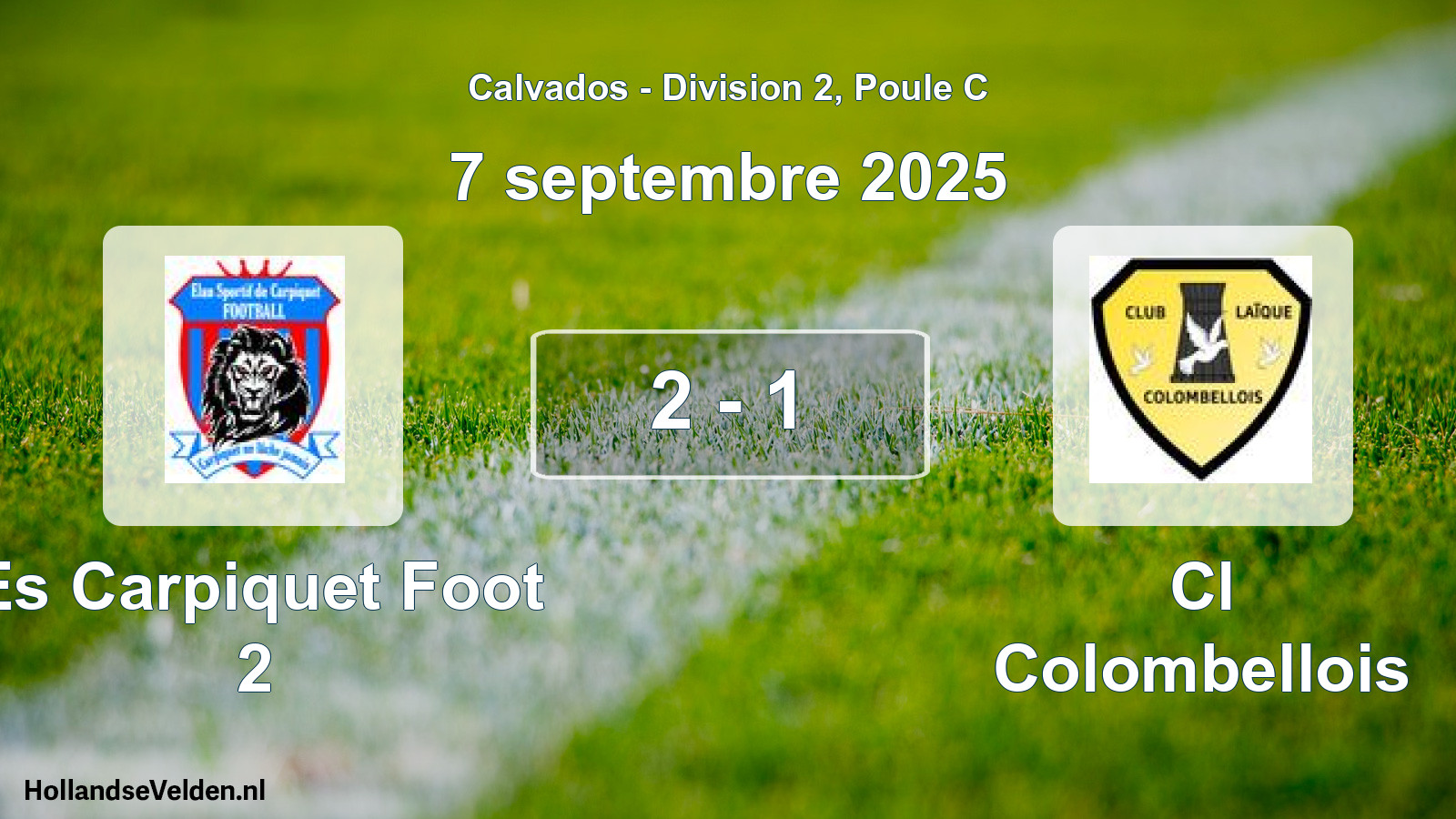 Total number of matches played: Es Carpiquet Foot 2 - Cl Colombellois 2 - 1 (7 September 2025)