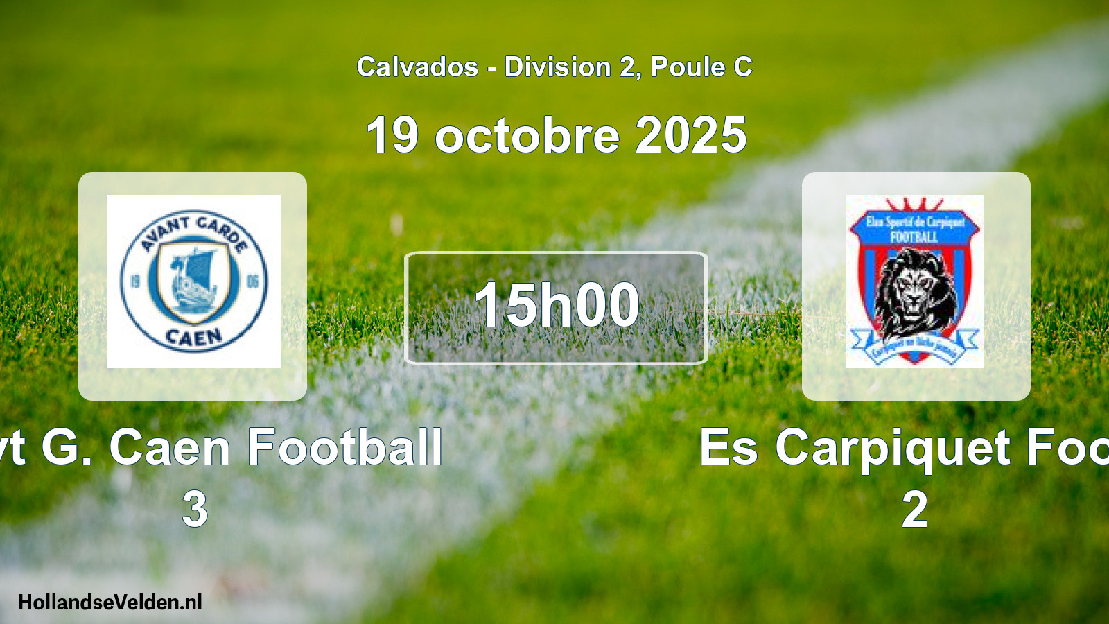 Geplande wedstrijd: Avt G. Caen Football 3 - Es Carpiquet Foot 2 (19 octobre 2025)