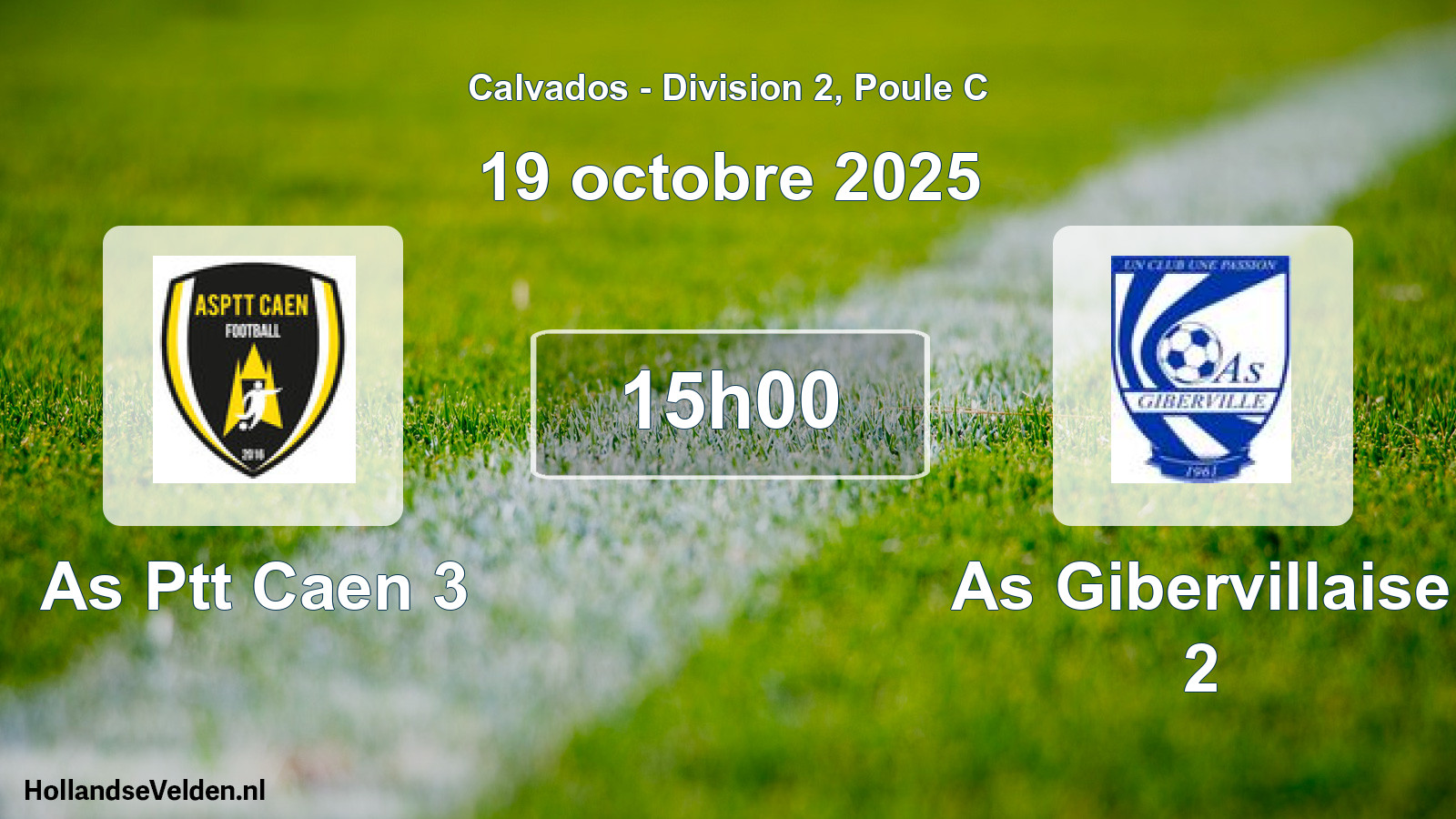 Geplande wedstrijd: As Ptt Caen 3 - As Gibervillaise 2 (19 oktober 2025)