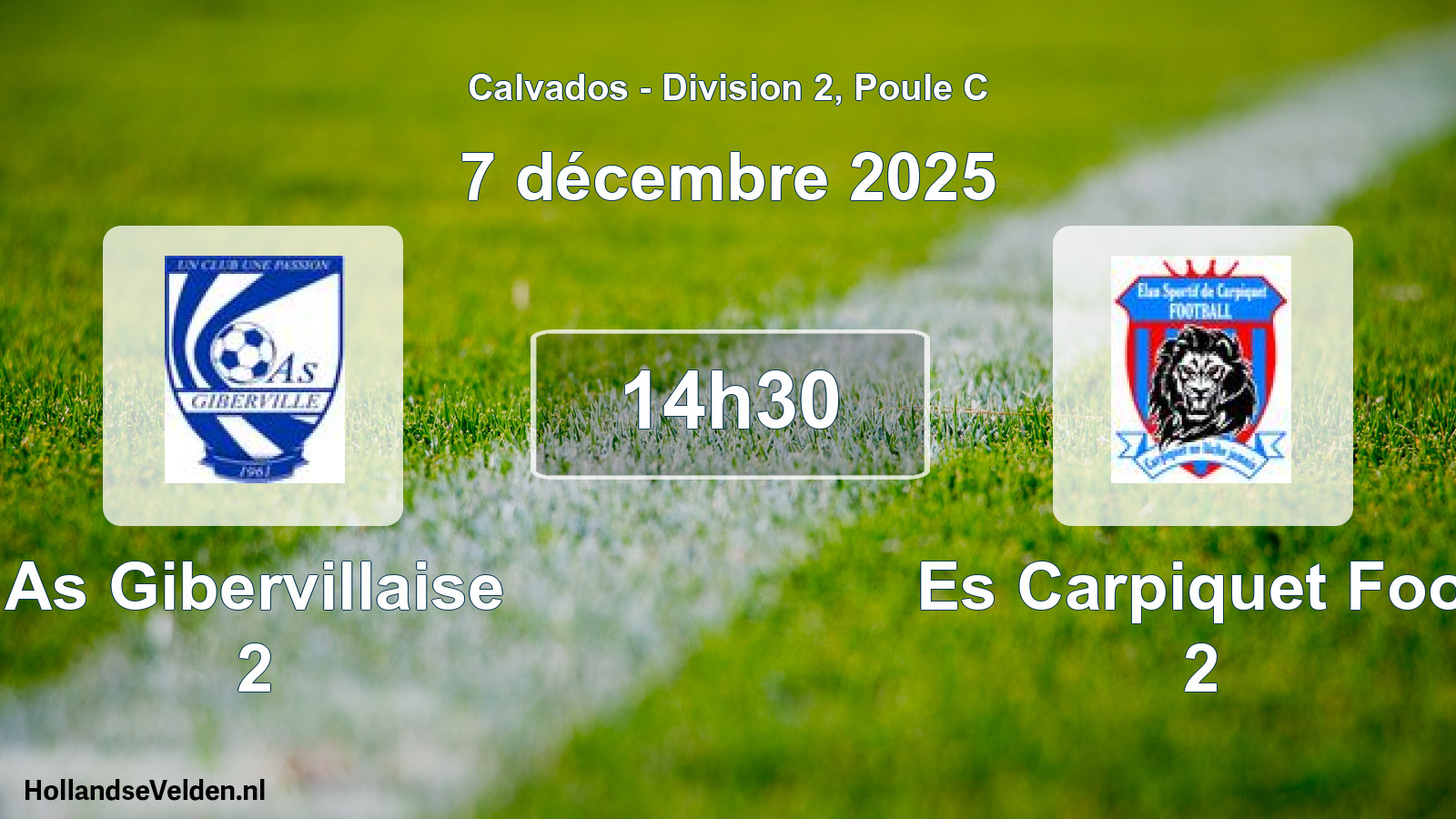 Geplande wedstrijd: As Gibervillaise 2 - Es Carpiquet Foot 2 (7 december 2025)