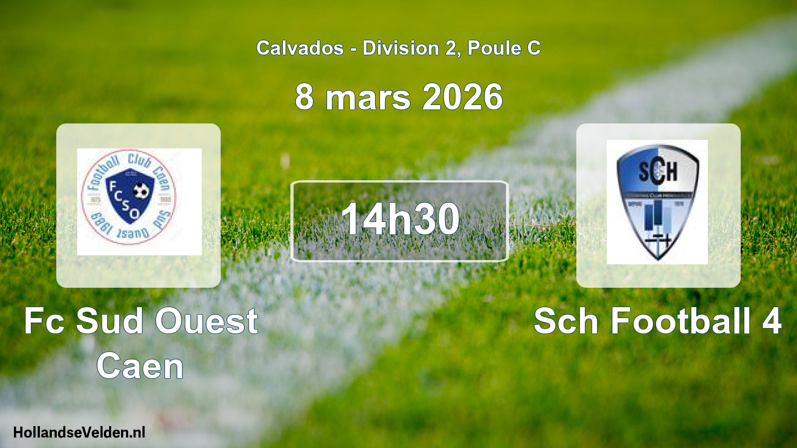 Scheduled Match: Fc Sud Ouest Caen - Sch Football 4 (8 March 2026)