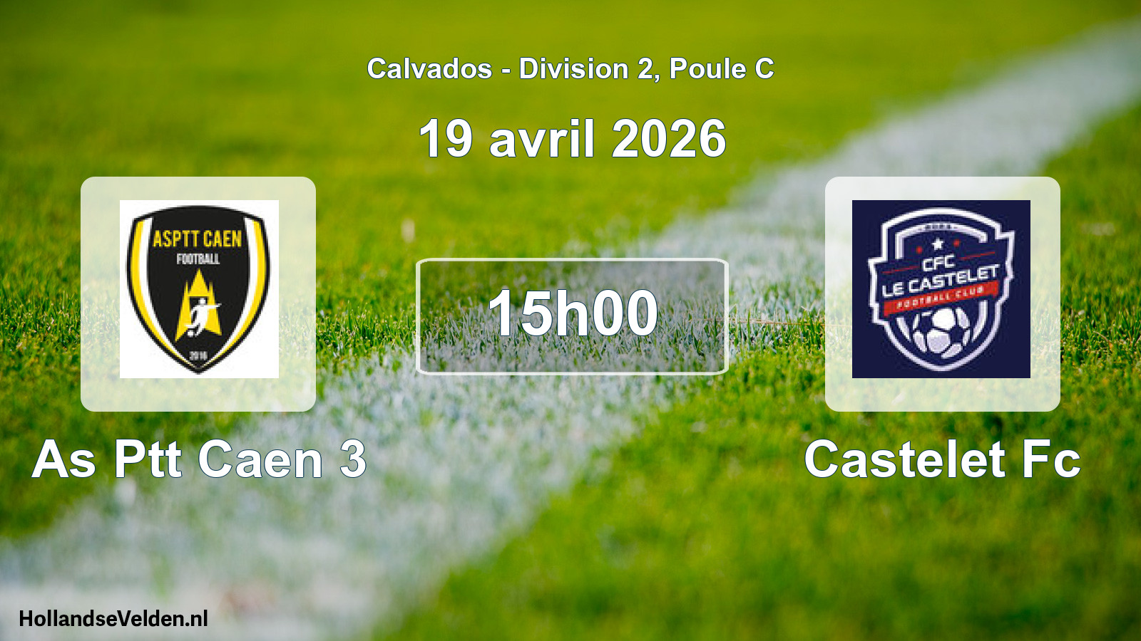 Geplande wedstrijd: As Ptt Caen 3 - Castelet Fc (19 avril 2026)