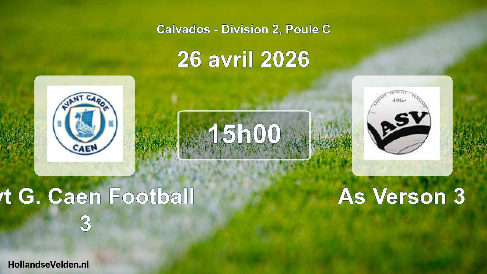 Geplande wedstrijd: Avt G. Caen Football 3 - As Verson 3 (26 april 2026)