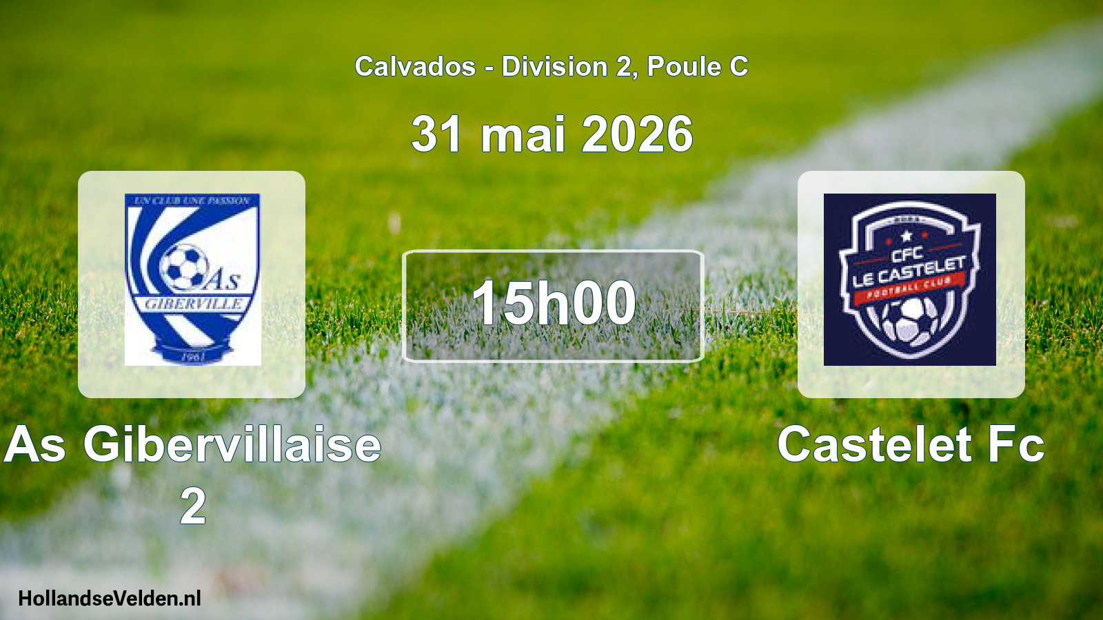 Geplande wedstrijd: As Gibervillaise 2 - Castelet Fc (31 mai 2026)