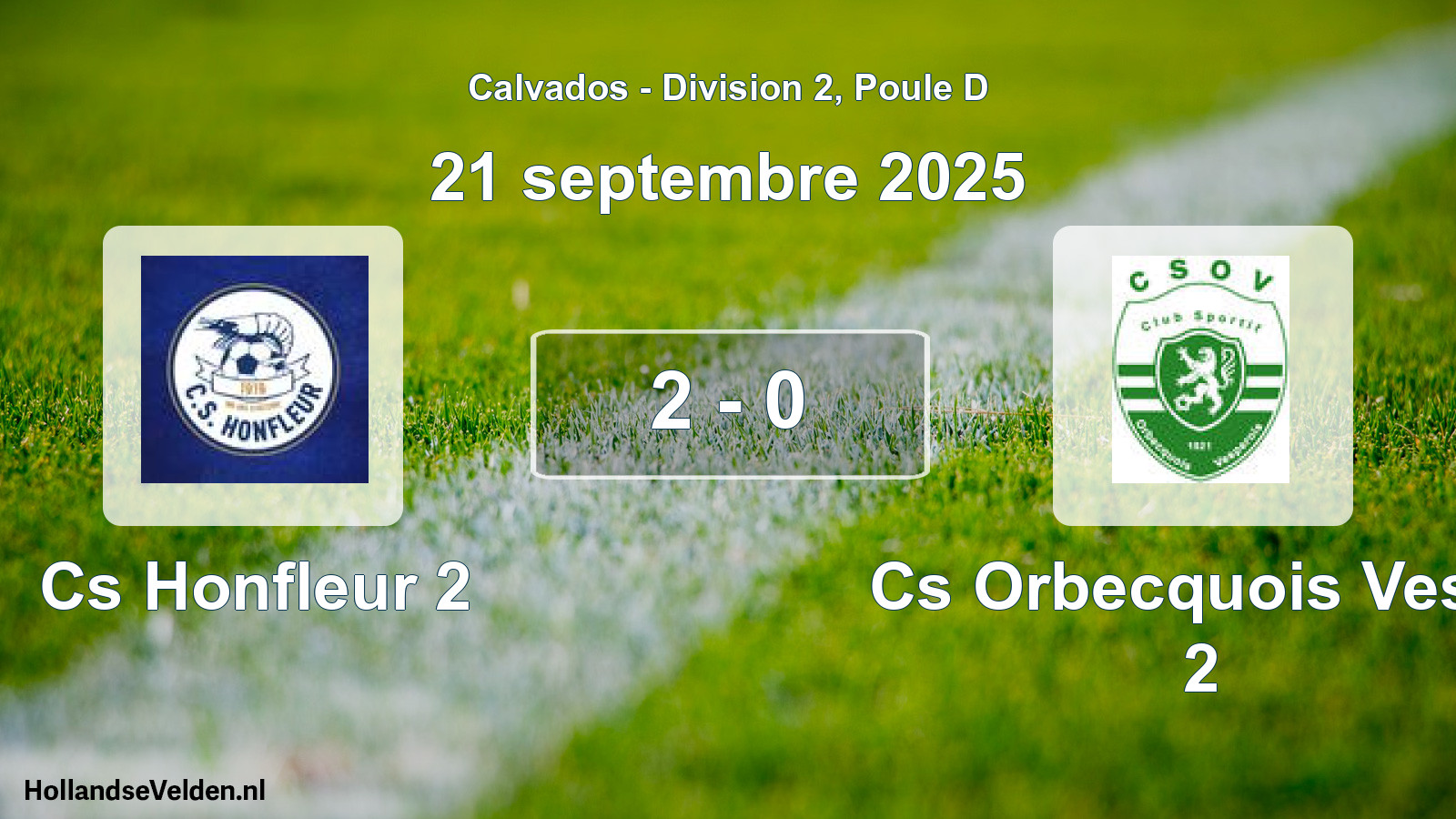 Gespeelde wedstrijd: Cs Honfleur 2 - Cs Orbecquois Vesp. 2 2 - 0 (21 septembre 2025)