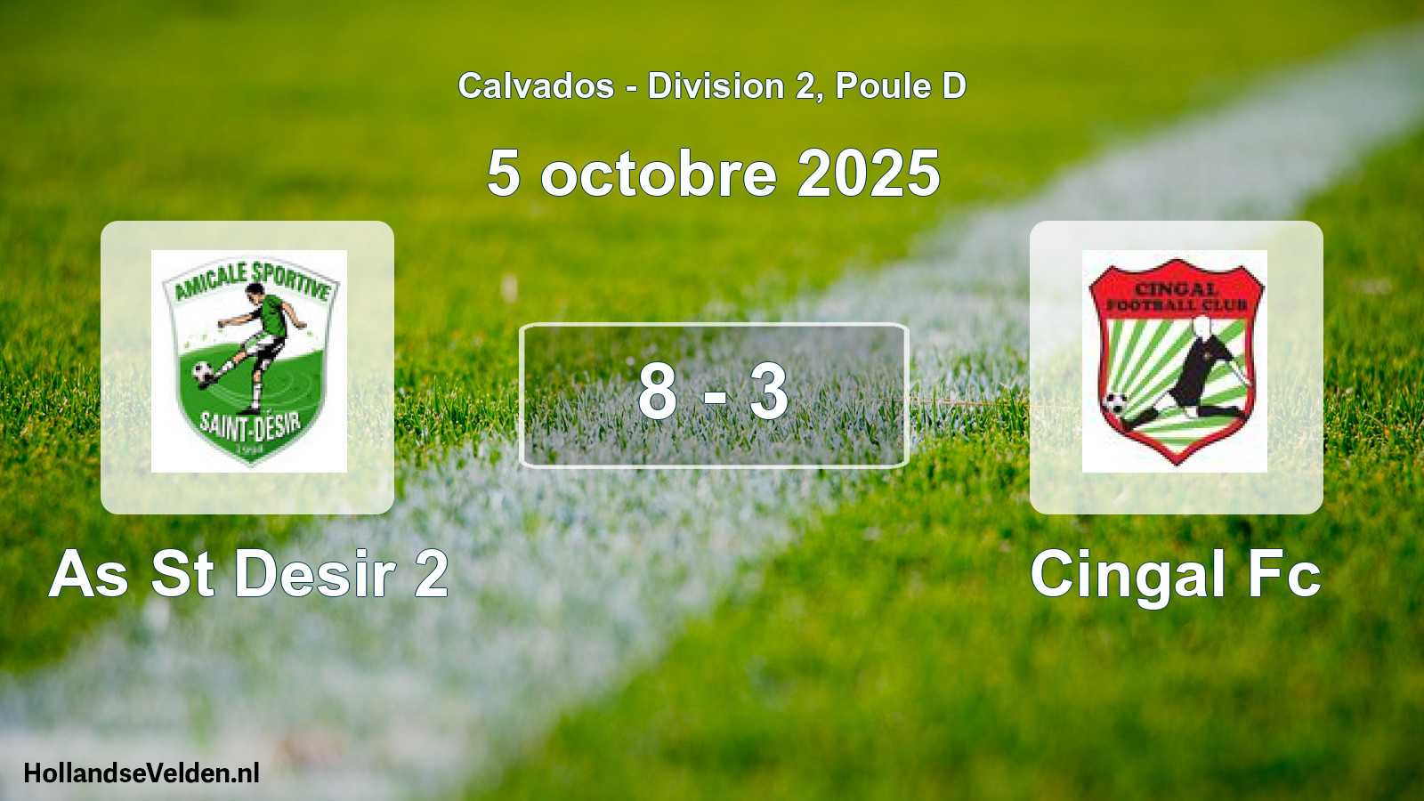 Gespeelde wedstrijd: As St Desir 2 - Cingal Fc 8 - 3 (5 octobre 2025)