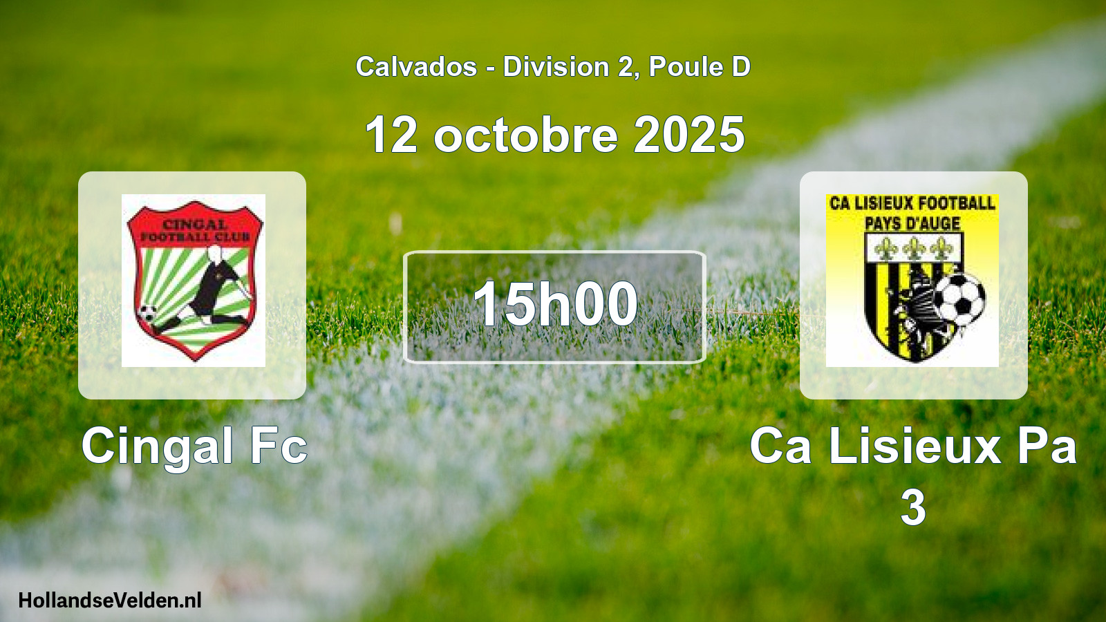 Scheduled Match: Cingal Fc - Ca Lisieux Pa 3 (12 October 2025)