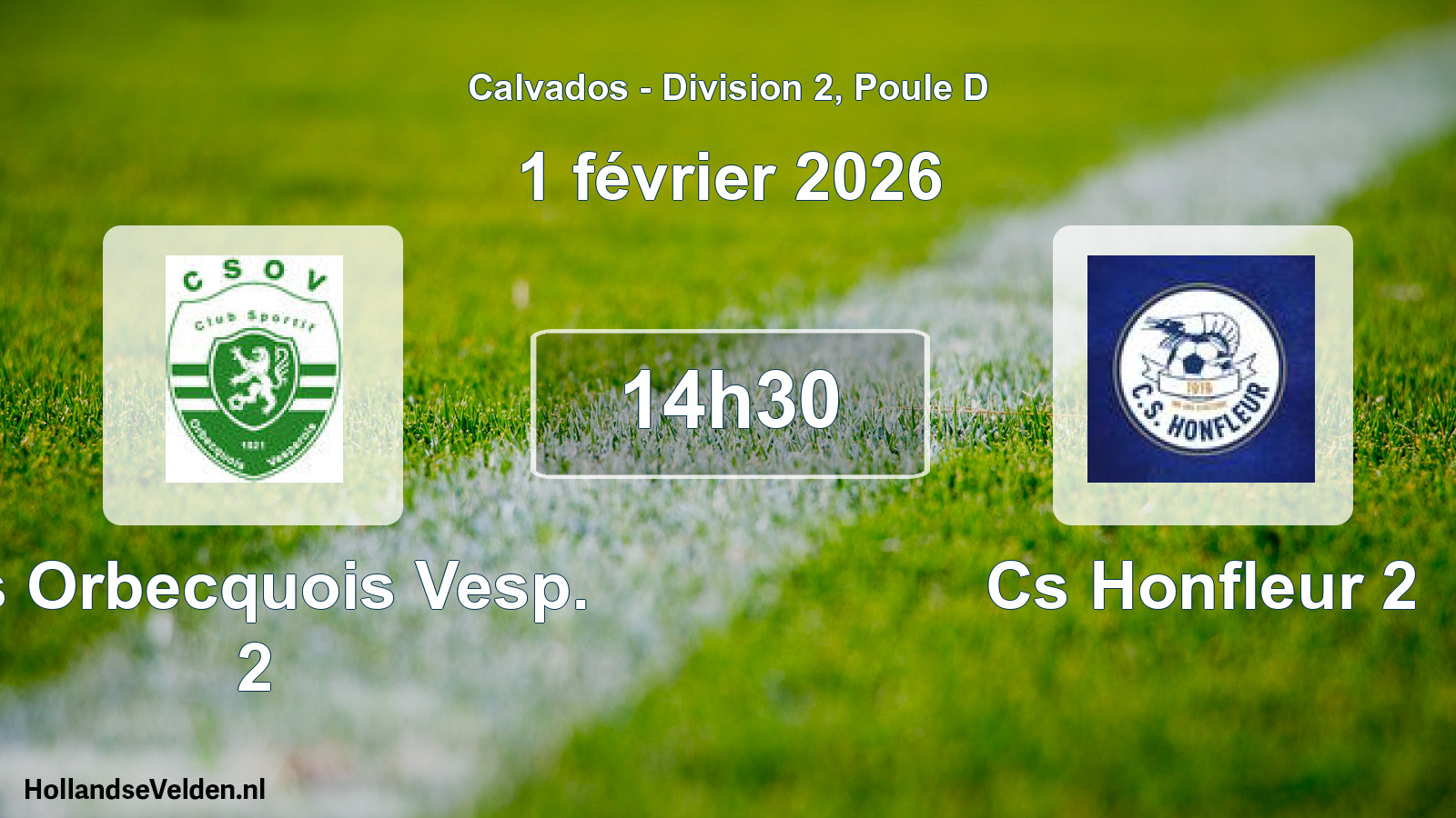 Geplande wedstrijd: Cs Orbecquois Vesp. 2 - Cs Honfleur 2 (1 février 2026)