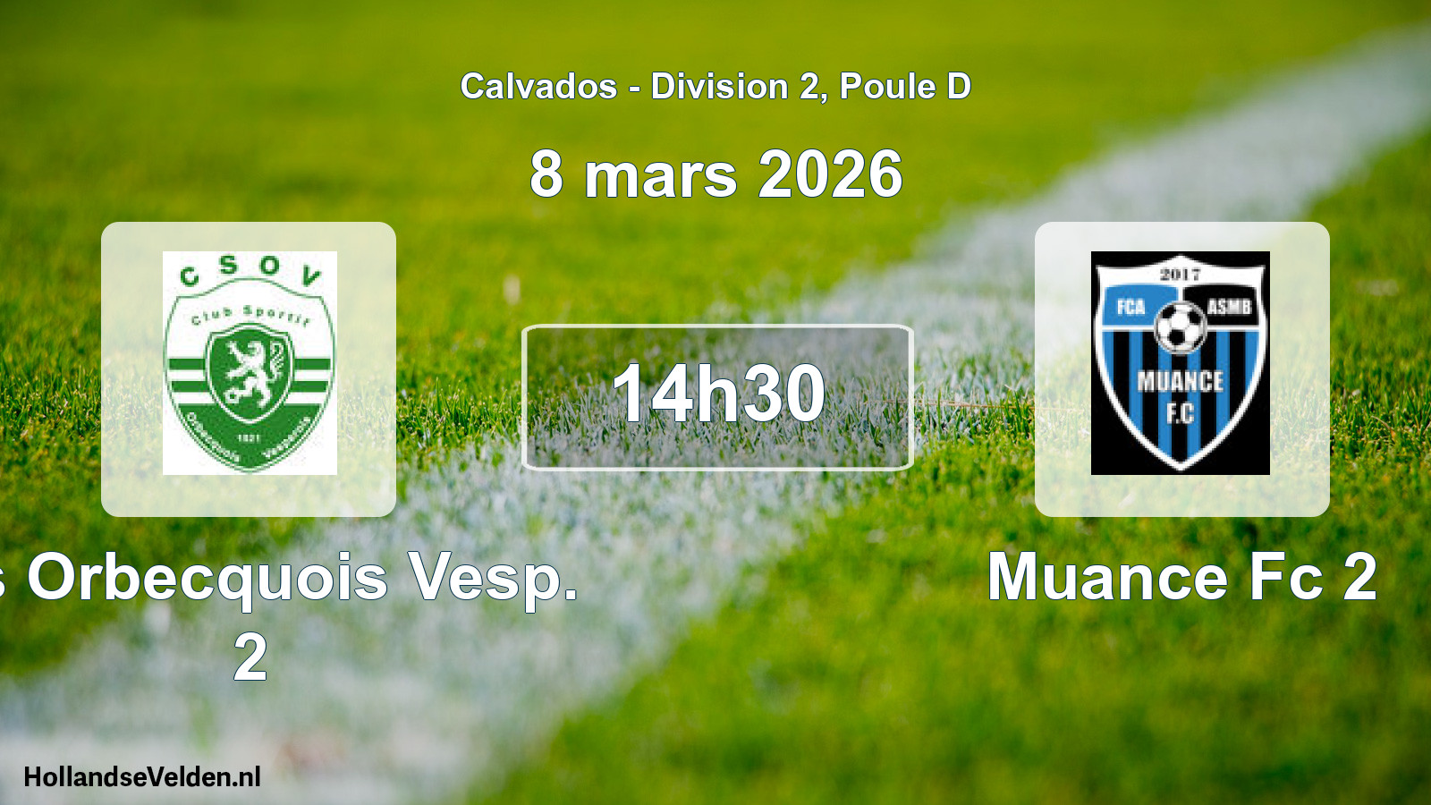 Geplande wedstrijd: Cs Orbecquois Vesp. 2 - Muance Fc 2 (8 mars 2026)