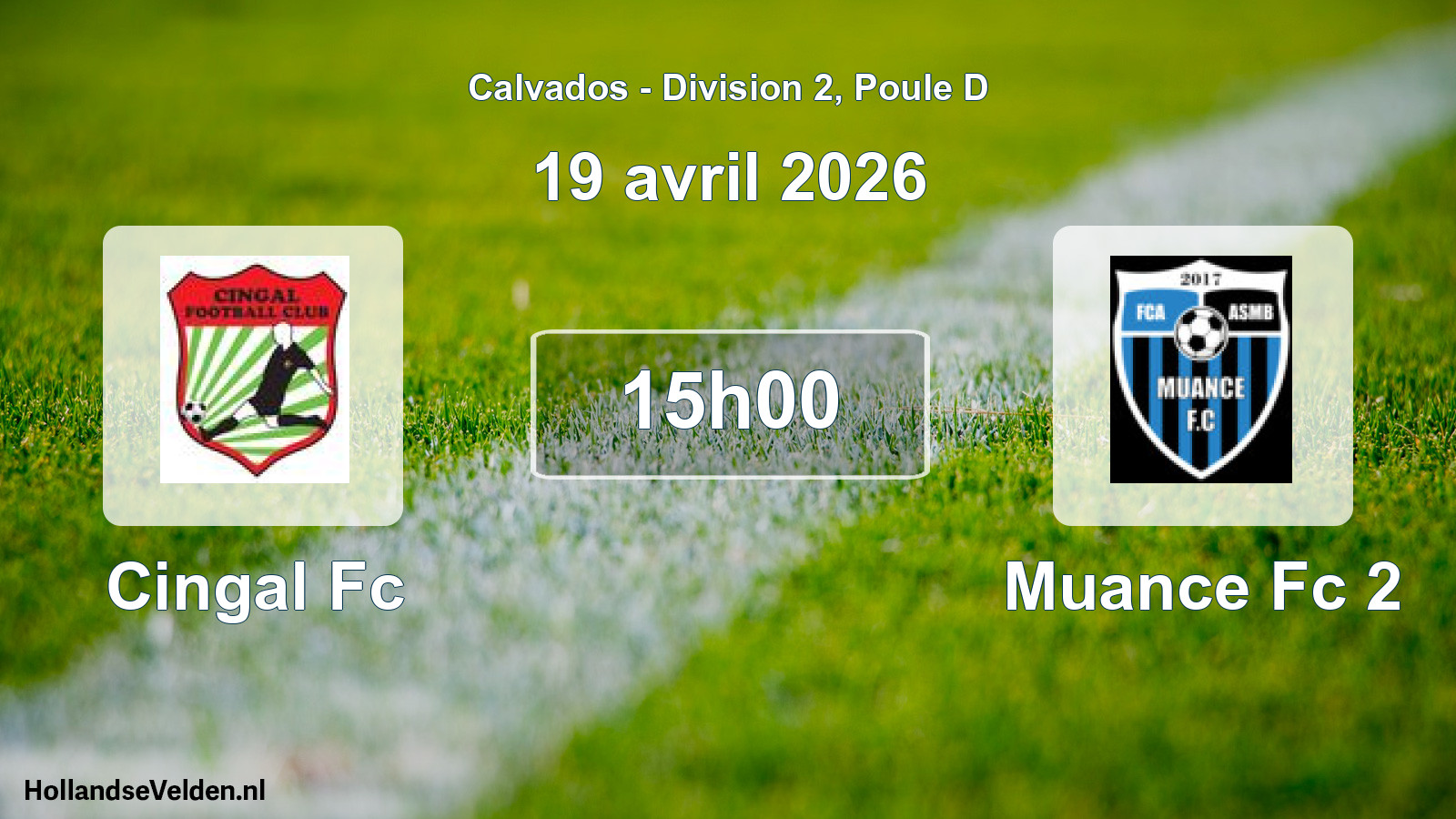 Geplande wedstrijd: Cingal Fc - Muance Fc 2 (19 avril 2026)