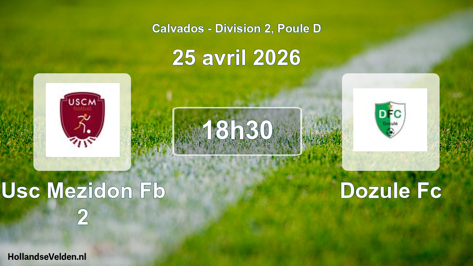 Scheduled Match: Usc Mezidon Fb 2 - Dozule Fc (25 April 2026)