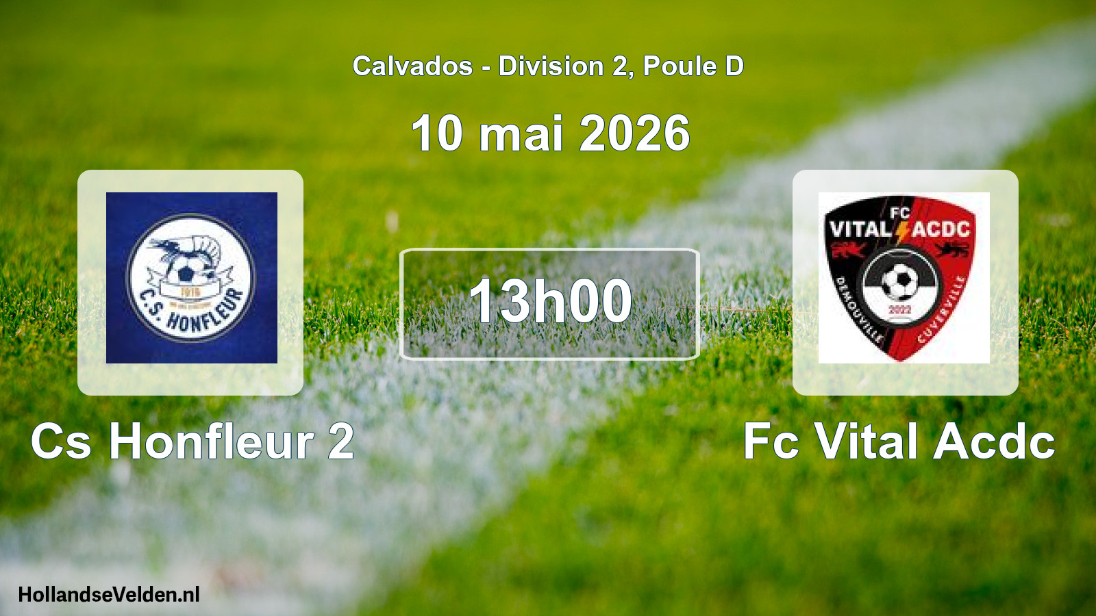 Geplande wedstrijd: Cs Honfleur 2 - Fc Vital Acdc (10 mai 2026)