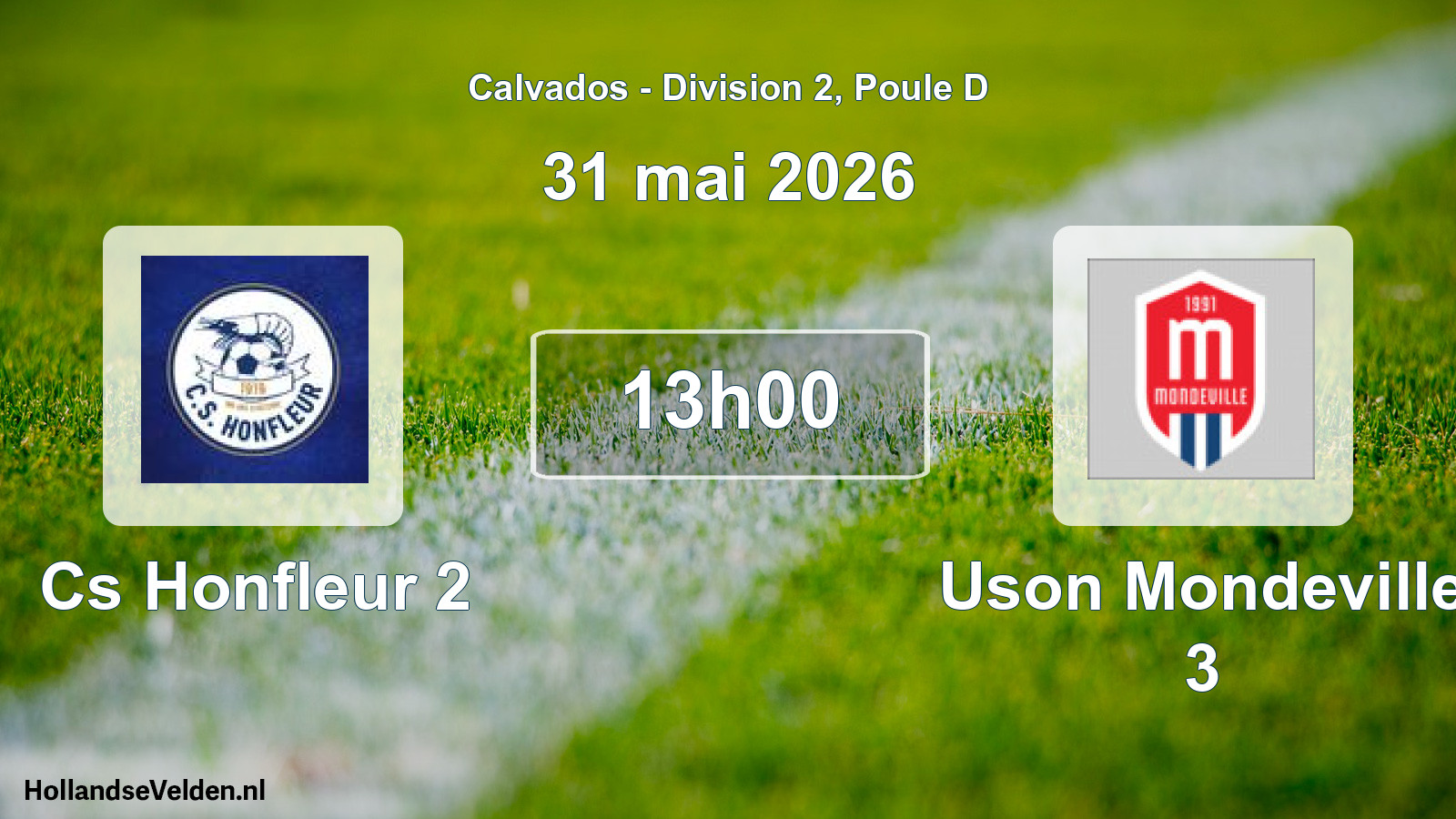 Geplande wedstrijd: Cs Honfleur 2 - Uson Mondeville 3 (31 mai 2026)
