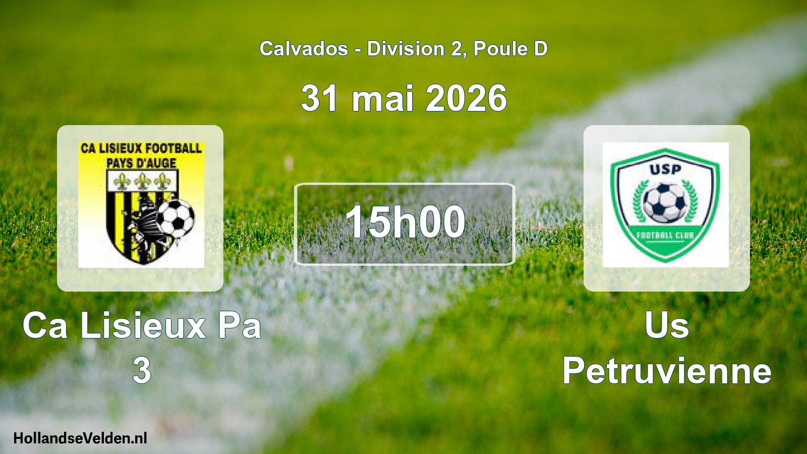 Geplande wedstrijd: Ca Lisieux Pa 3 - Us Petruvienne (31 mei 2026)