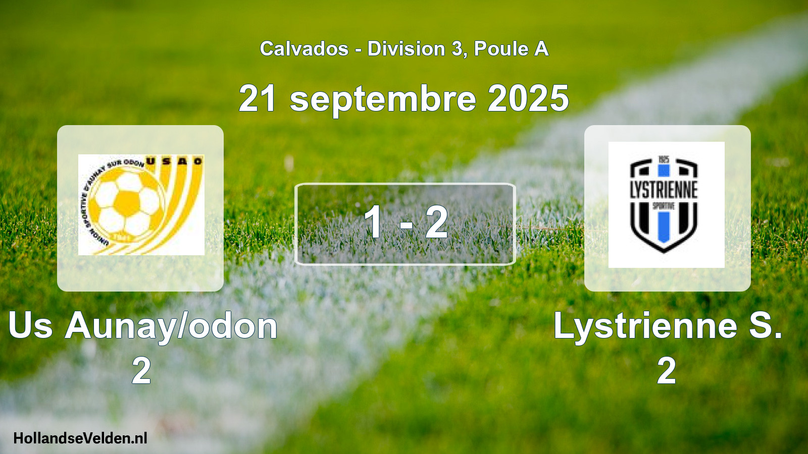 Gespeelde wedstrijd: Us Aunay/odon 2 - Lystrienne S. 2 1 - 2 (21 septembre 2025)