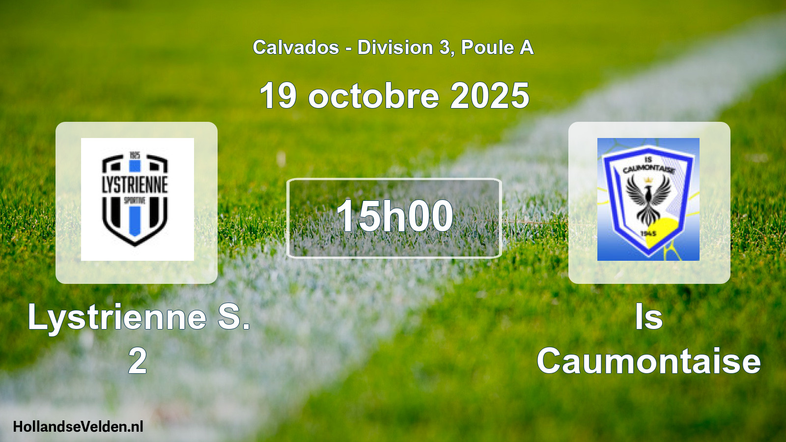 Geplande wedstrijd: Lystrienne S. 2 - Is Caumontaise (19 oktober 2025)