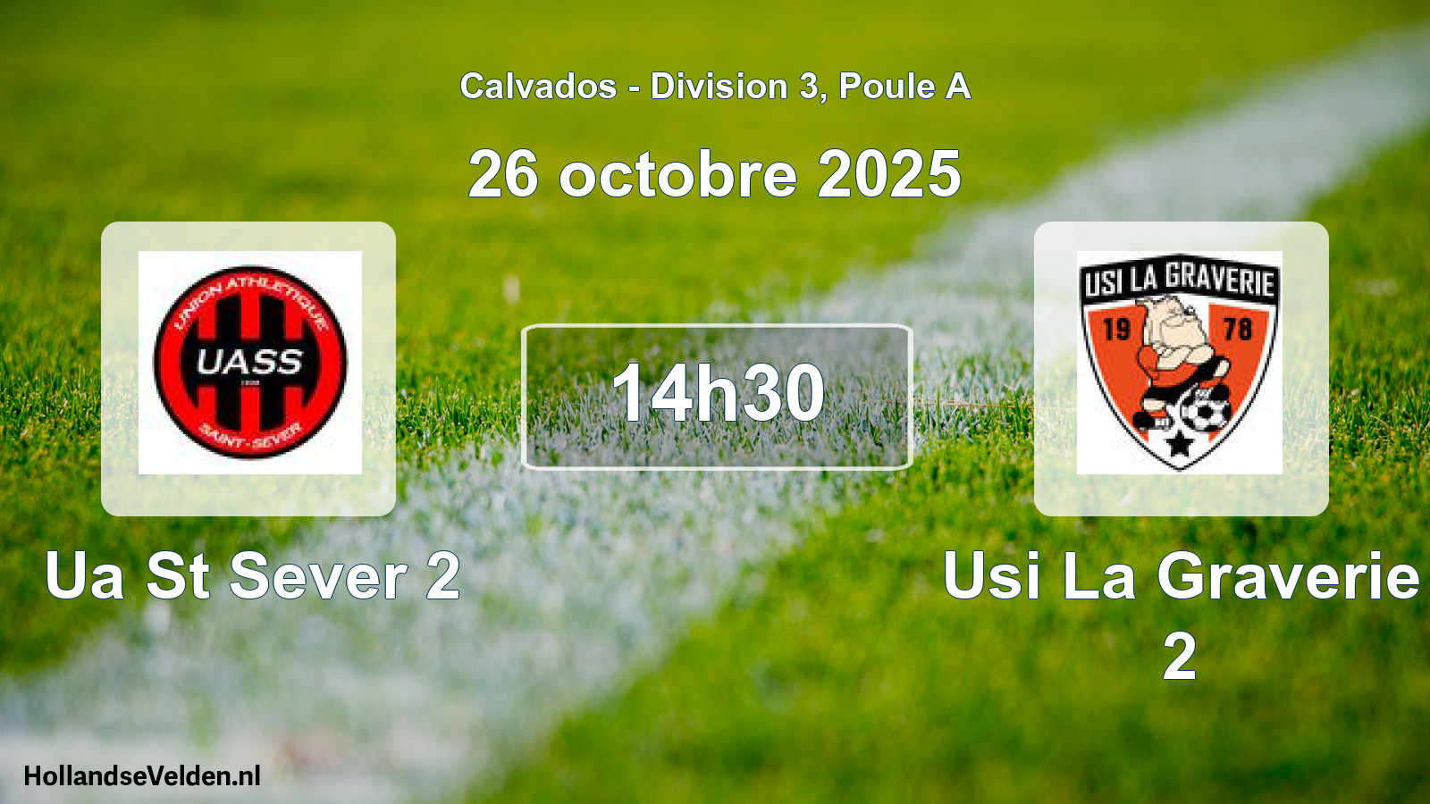 Geplande wedstrijd: Ua St Sever 2 - Usi La Graverie 2 (26 oktober 2025)