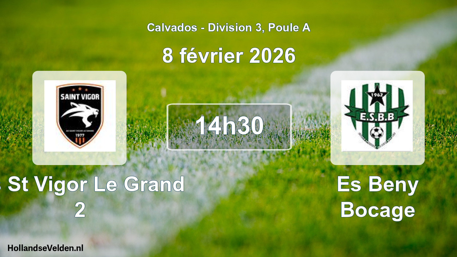 Scheduled Match: As St Vigor Le Grand 2 - Es Beny Bocage (8 February 2026)