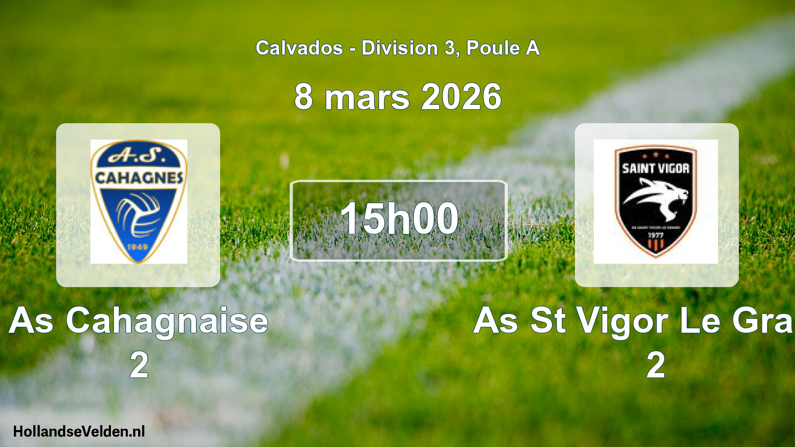 Geplande wedstrijd: As Cahagnaise 2 - As St Vigor Le Grand 2 (8 mars 2026)