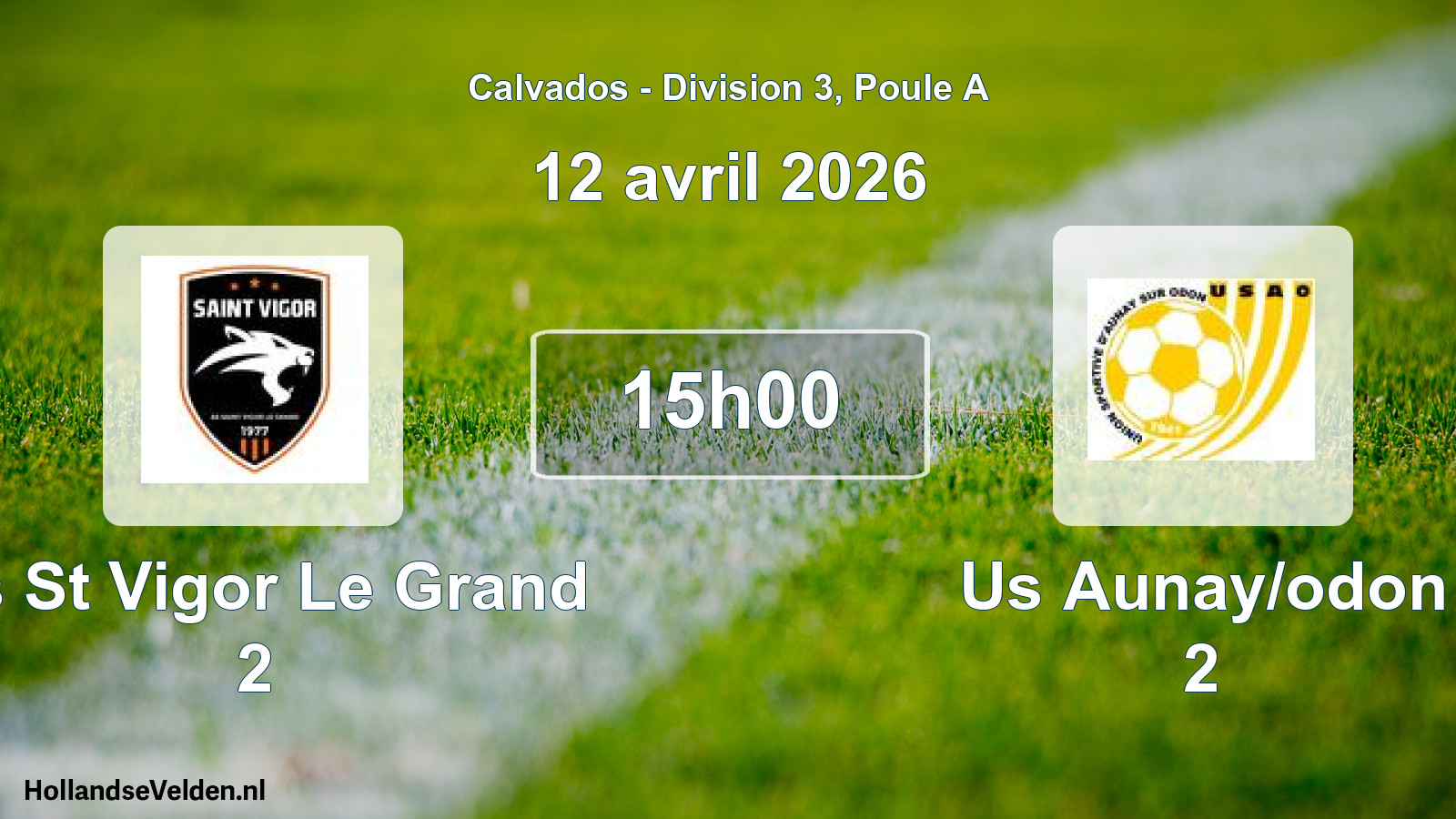 Scheduled Match: As St Vigor Le Grand 2 - Us Aunay/odon 2 (12 April 2026)