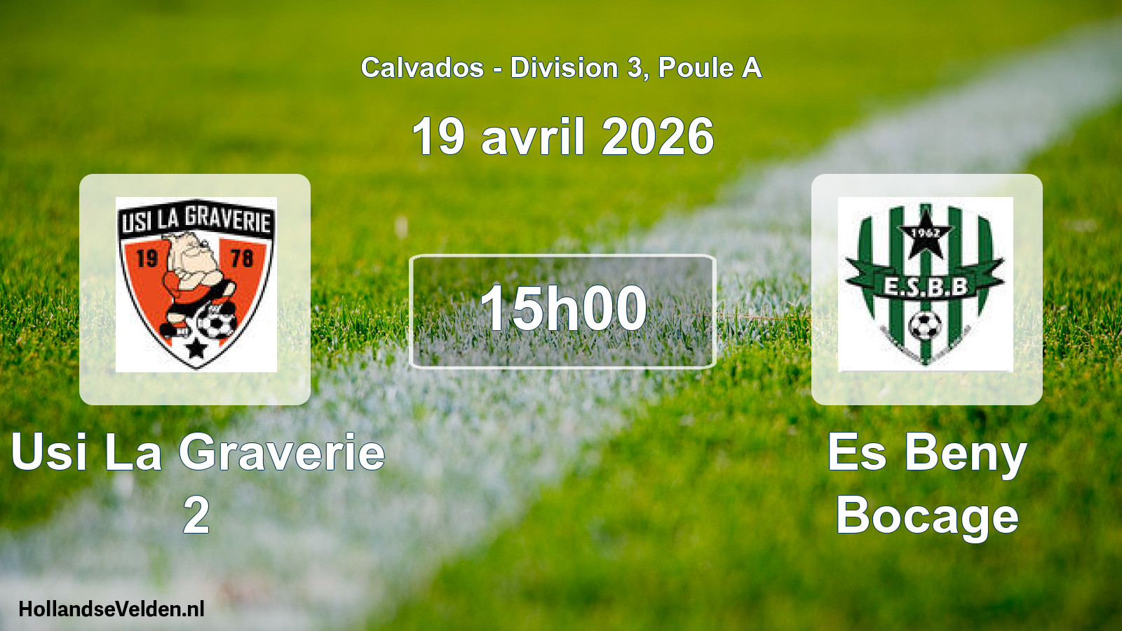 Scheduled Match: Usi La Graverie 2 - Es Beny Bocage (19 April 2026)