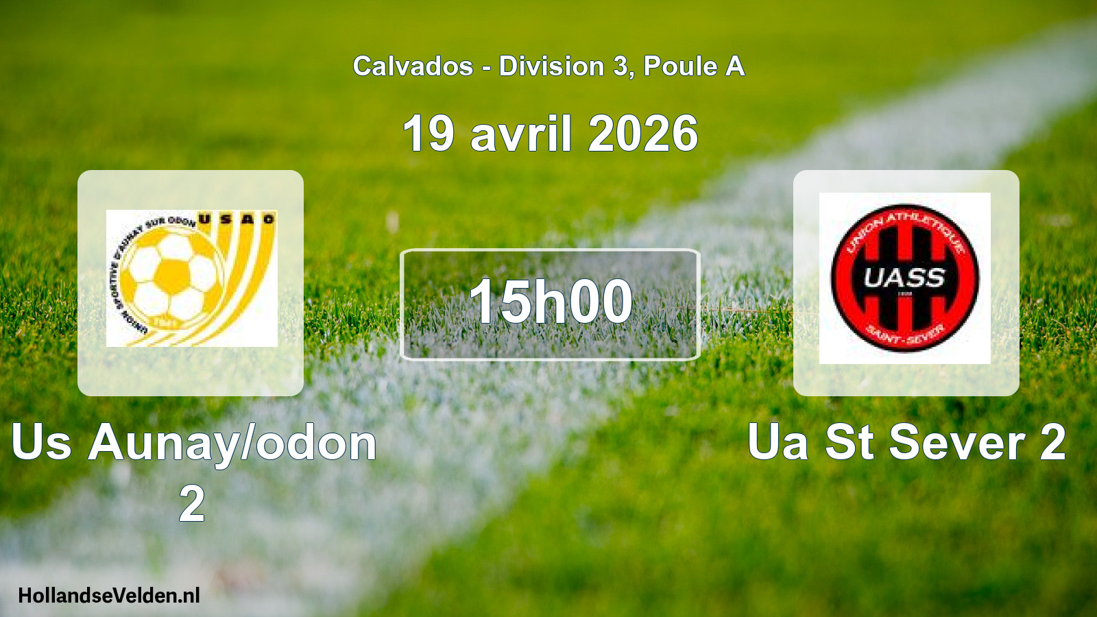 Geplande wedstrijd: Us Aunay/odon 2 - Ua St Sever 2 (19 avril 2026)