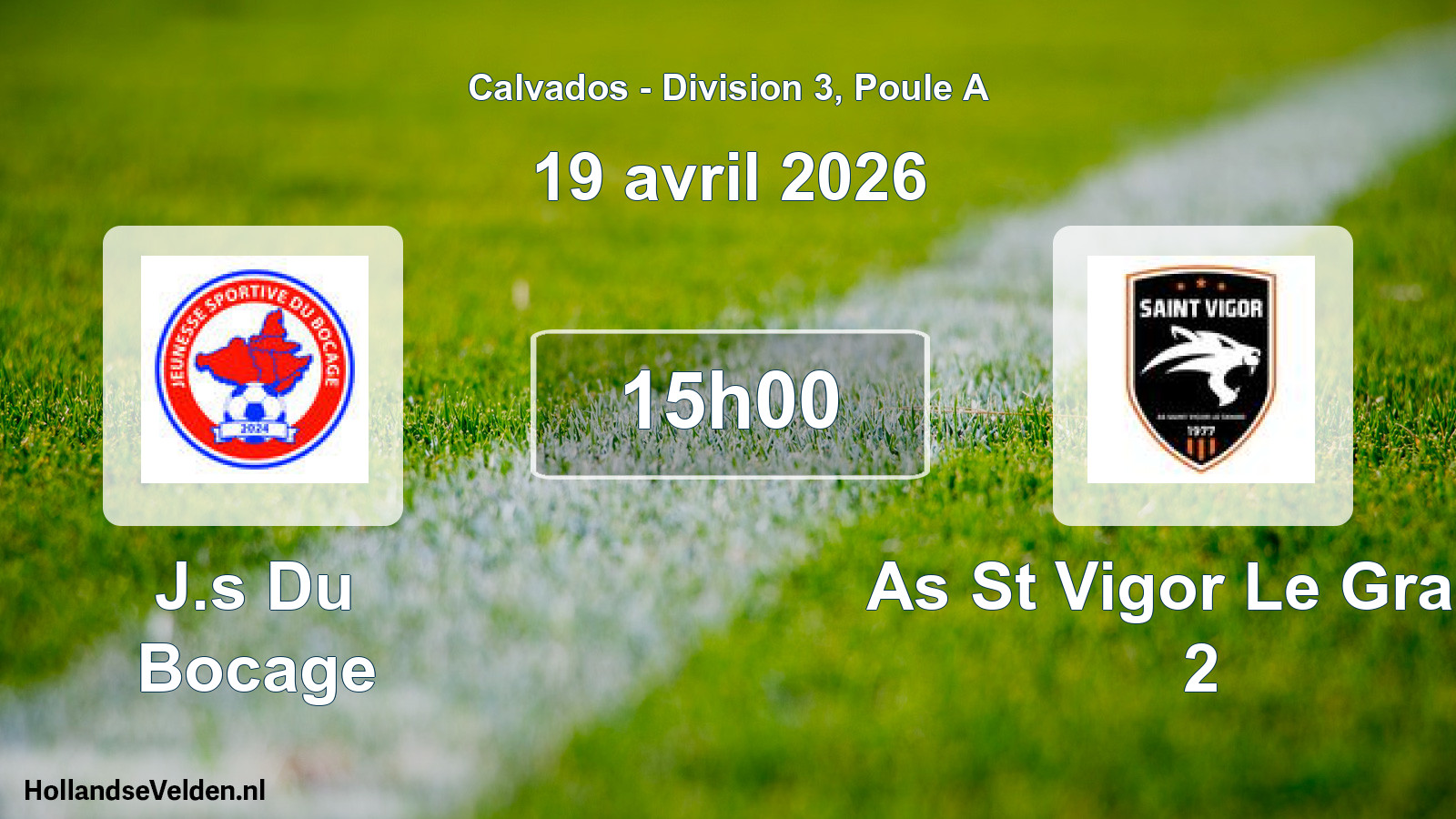Geplande wedstrijd: J.s Du Bocage - As St Vigor Le Grand 2 (19 avril 2026)