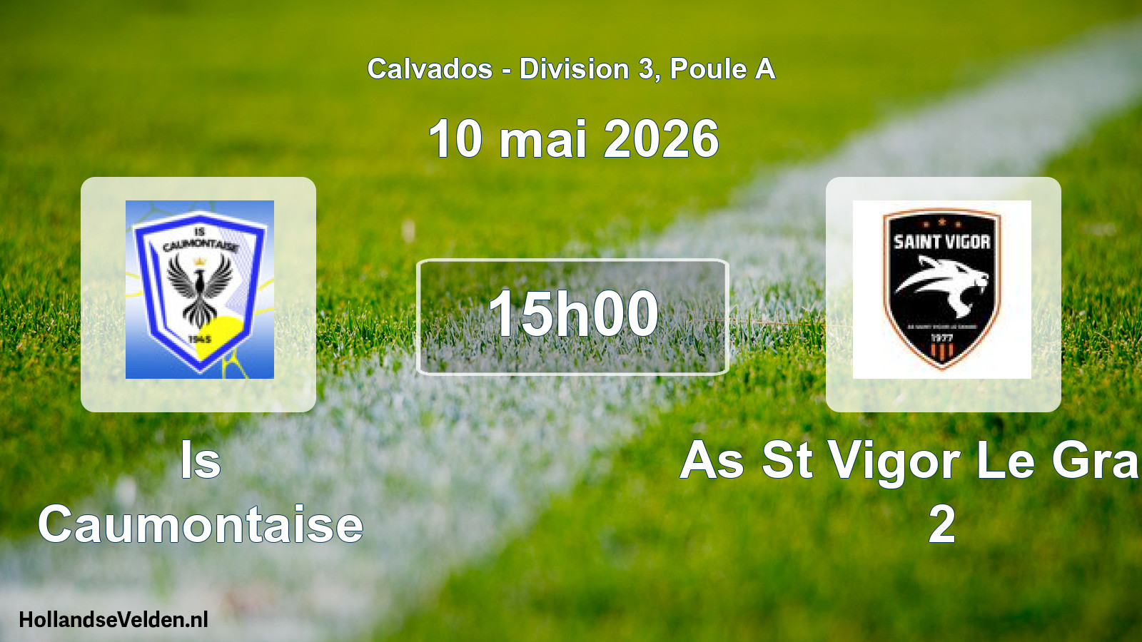 Geplande wedstrijd: Is Caumontaise - As St Vigor Le Grand 2 (10 mai 2026)