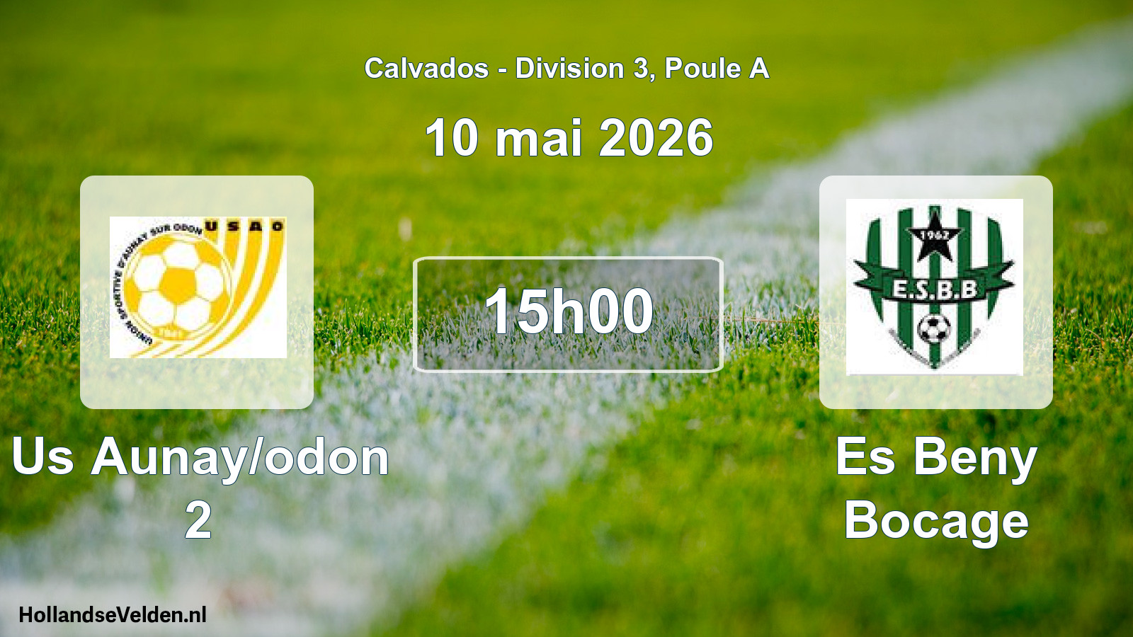 Scheduled Match: Us Aunay/odon 2 - Es Beny Bocage (10 May 2026)