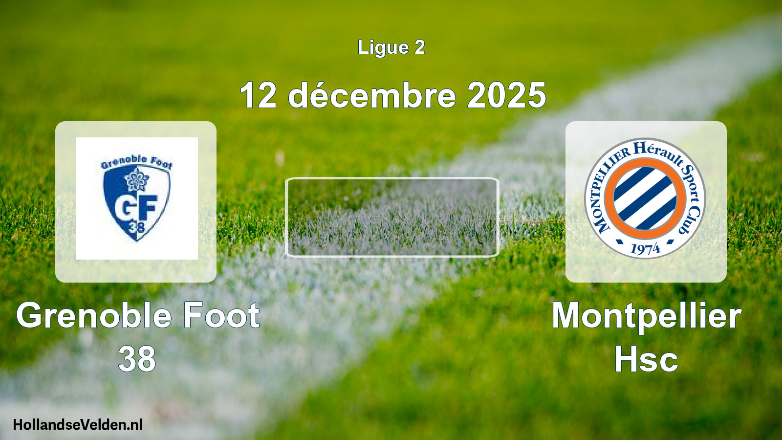 Geplande wedstrijd: Grenoble Foot 38 - Montpellier Hsc (12 décembre 2025)