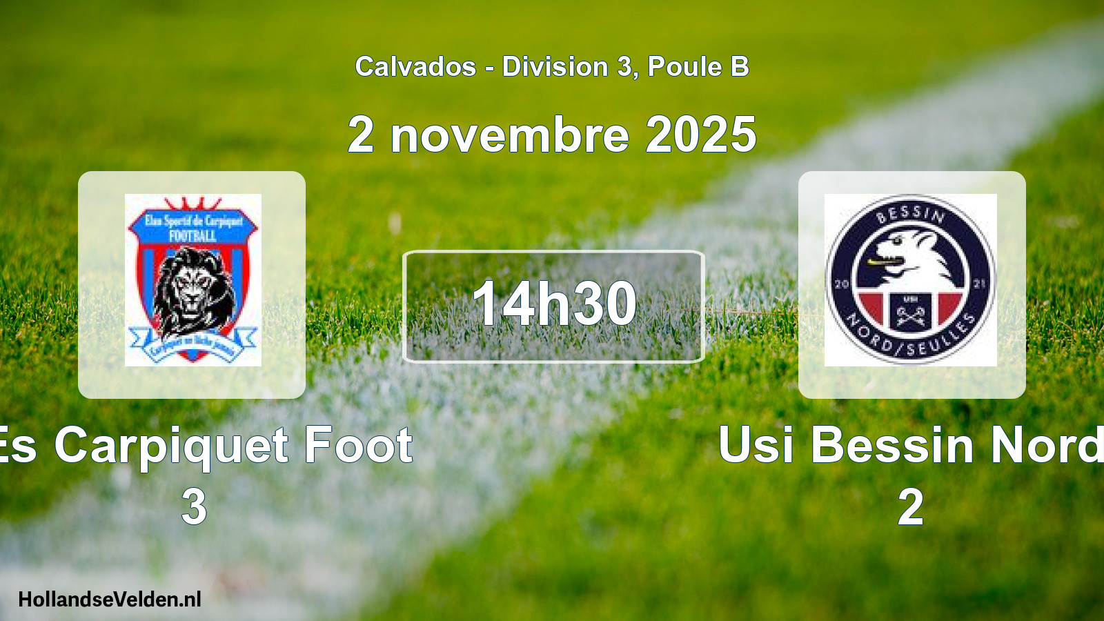 Scheduled Match: Es Carpiquet Foot 3 - Usi Bessin Nord 2 (2 November 2025)