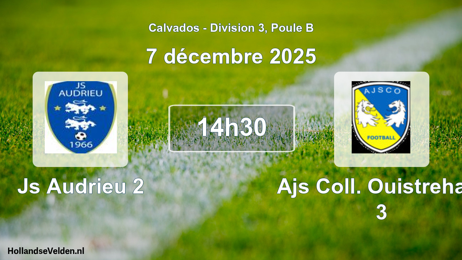 Geplande wedstrijd: Js Audrieu 2 - Ajs Coll. Ouistreham 3 (7 décembre 2025)