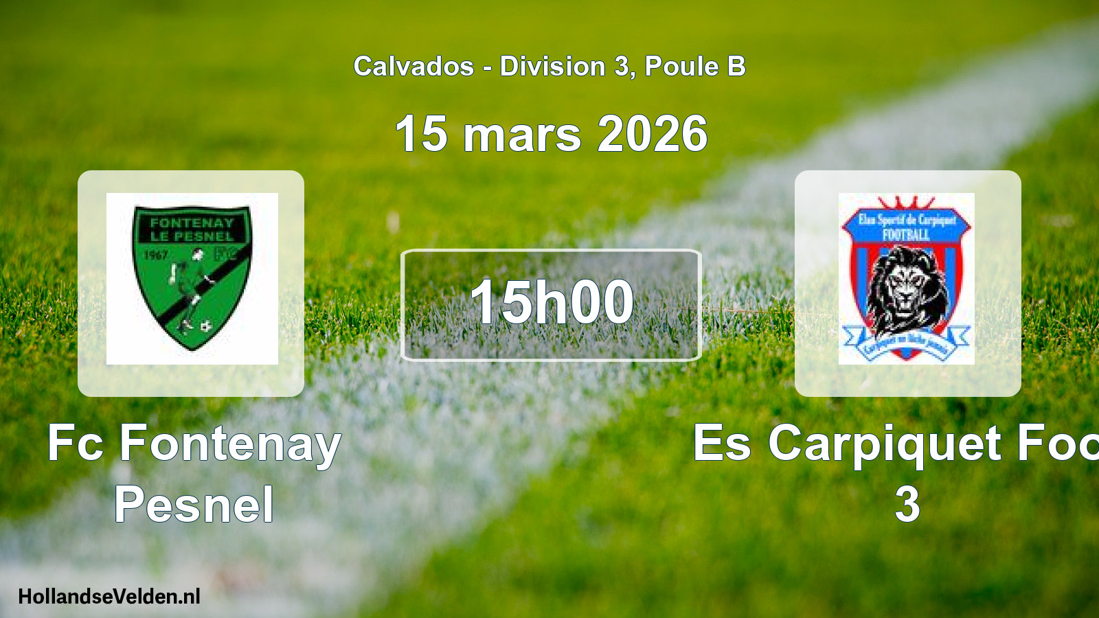 Geplande wedstrijd: Fc Fontenay Pesnel - Es Carpiquet Foot 3 (15 maart 2026)