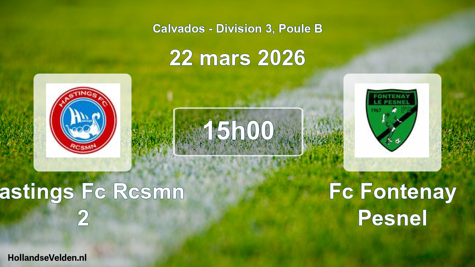Geplande wedstrijd: Hastings Fc Rcsmn 2 - Fc Fontenay Pesnel (22 mars 2026)